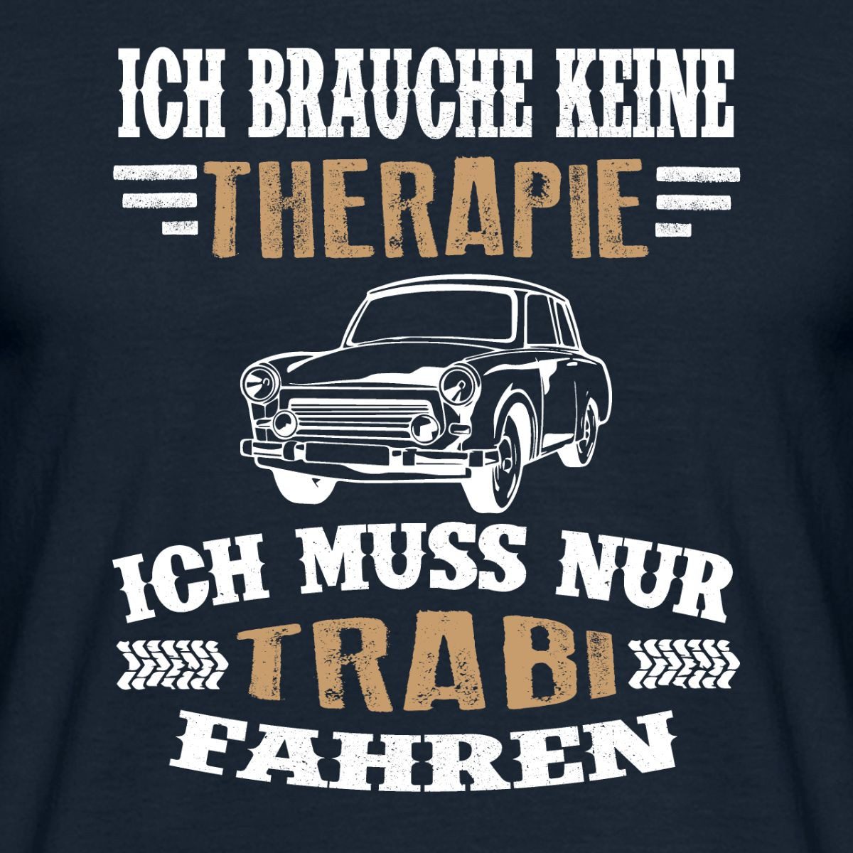 Spreadshirt T-Shirt Trabi Fahren, Auto Männer T-Shirt (1-tlg)