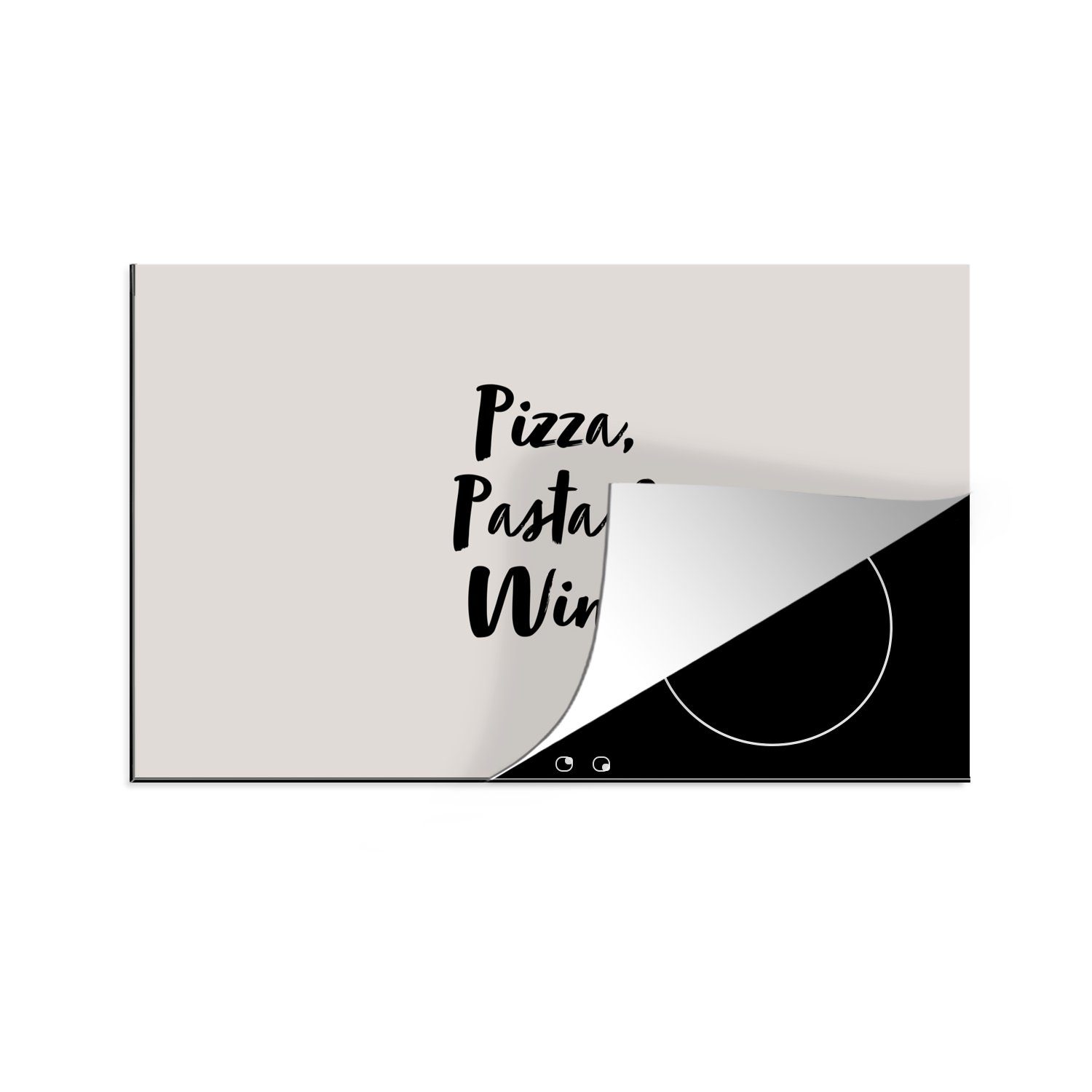 MuchoWow Herdblende-/Abdeckplatte Pizza, Pasta & Wein - Zitate - Lebensmittel - Wein -, Vinyl, (1 tlg), 83x51 cm, Ceranfeldabdeckung, Arbeitsplatte für küche