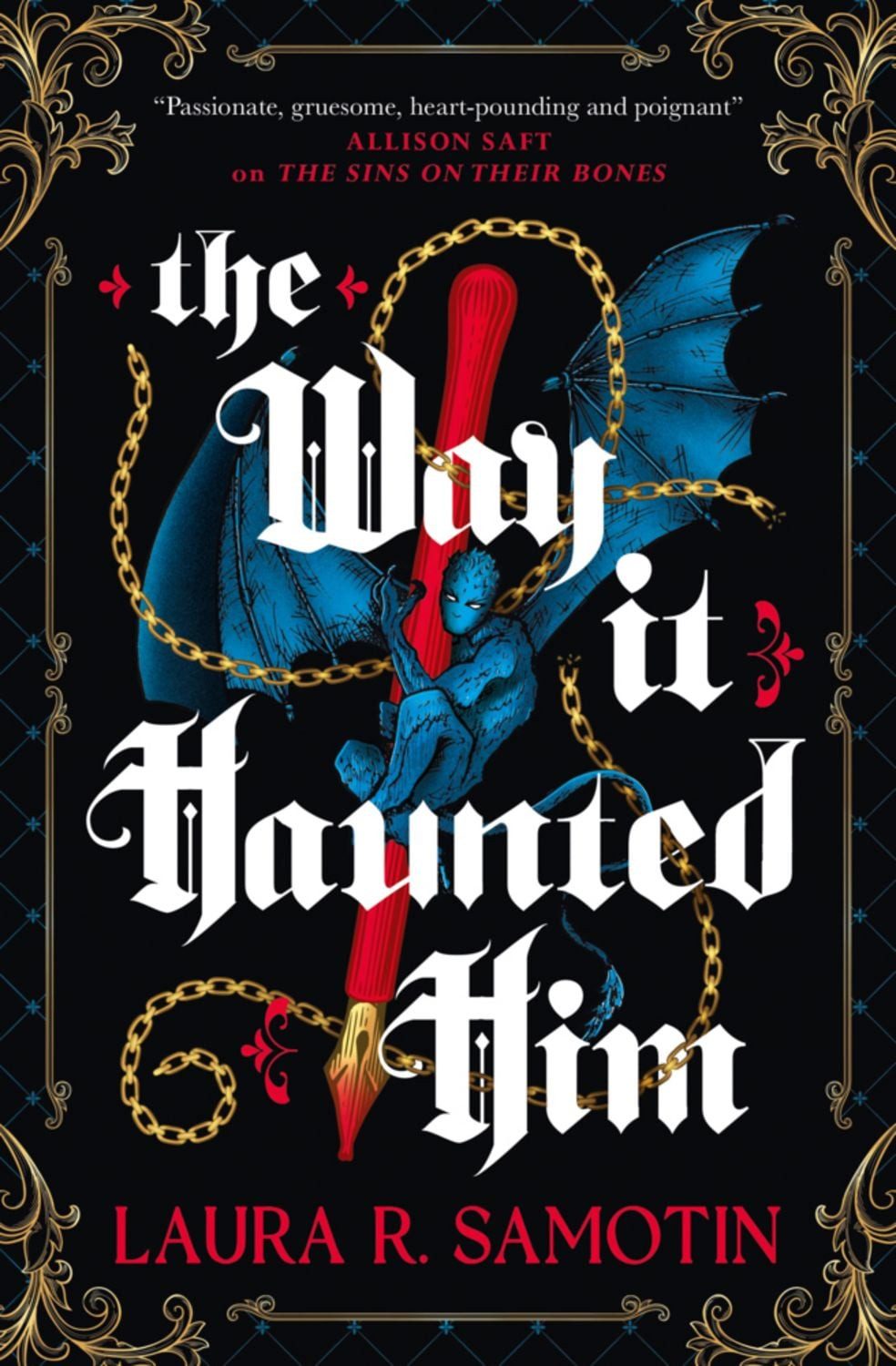 The Way It Haunted Him / Laura R. Samoton