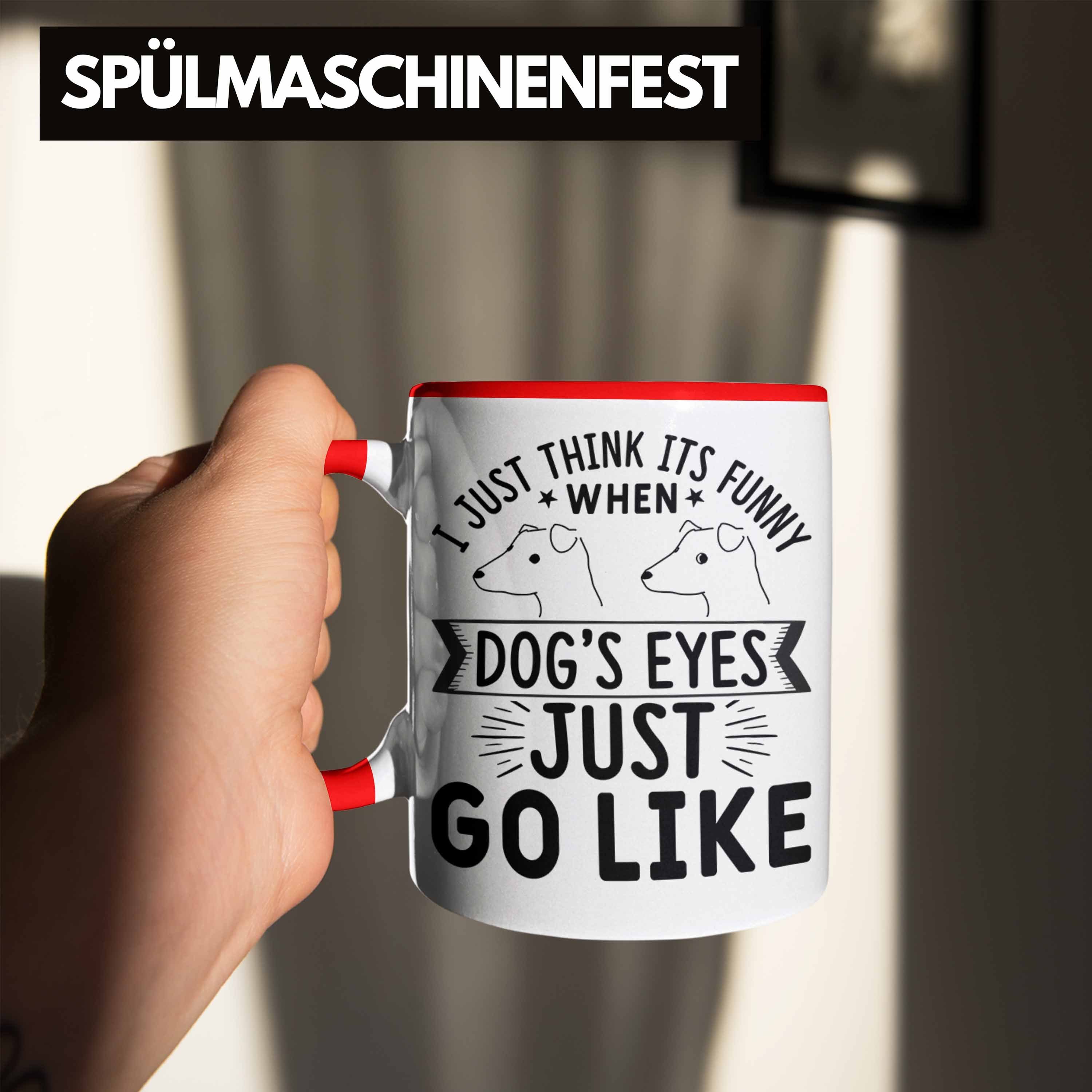 Geschenk Meme Lustige Hunde Spruch Trendation Hundebesitzer Tasse Rot Tasse Hundeliebhaber