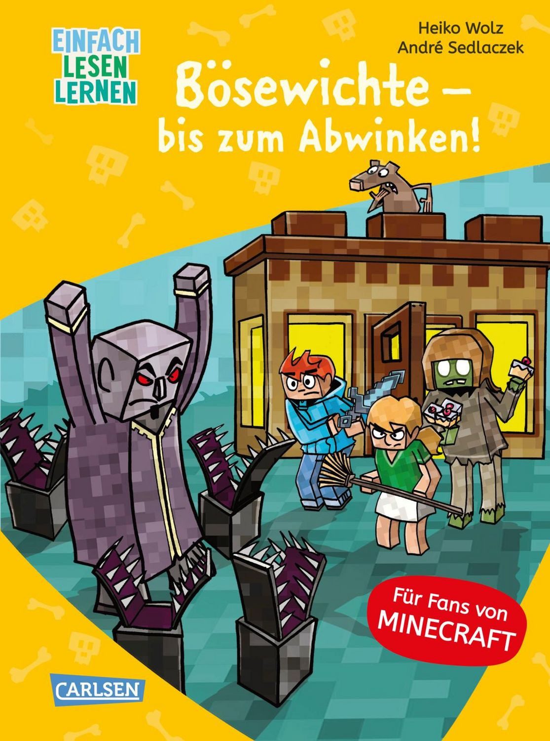 Minecraft 5: Bösewichte – bis zum Abwinken! / Heiko Wolz