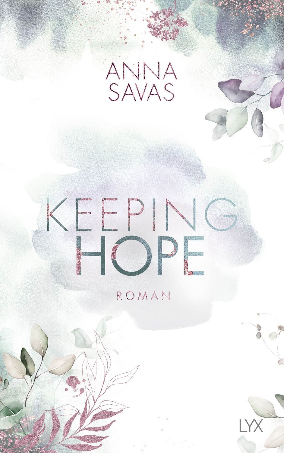Keeping Hope / Anna Savas