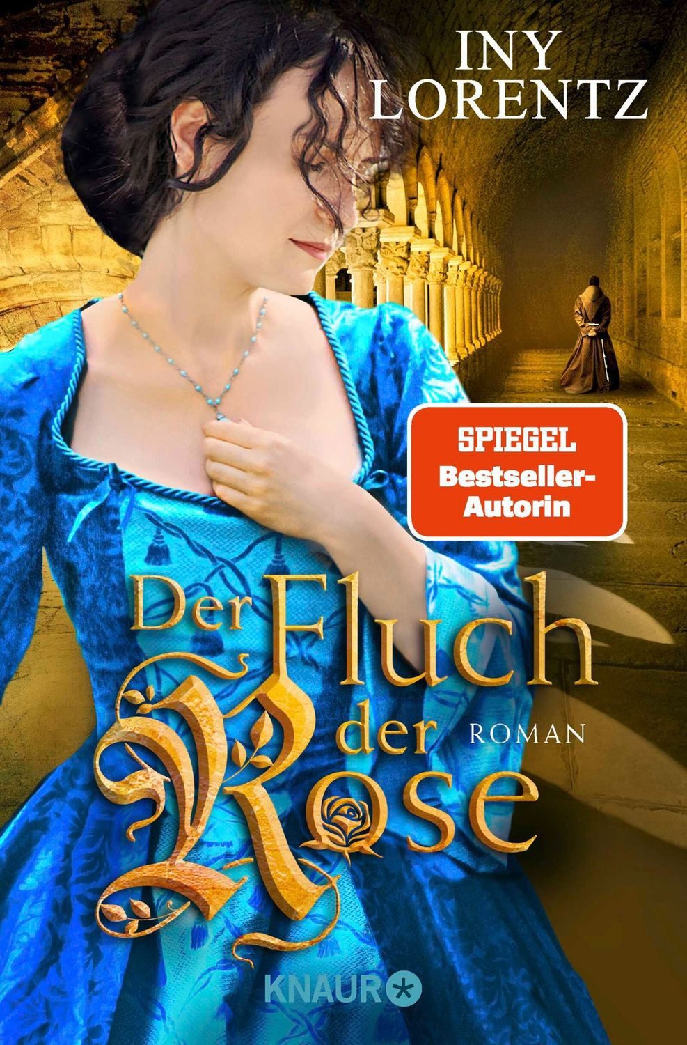 Der Fluch der Rose / Iny Lorentz