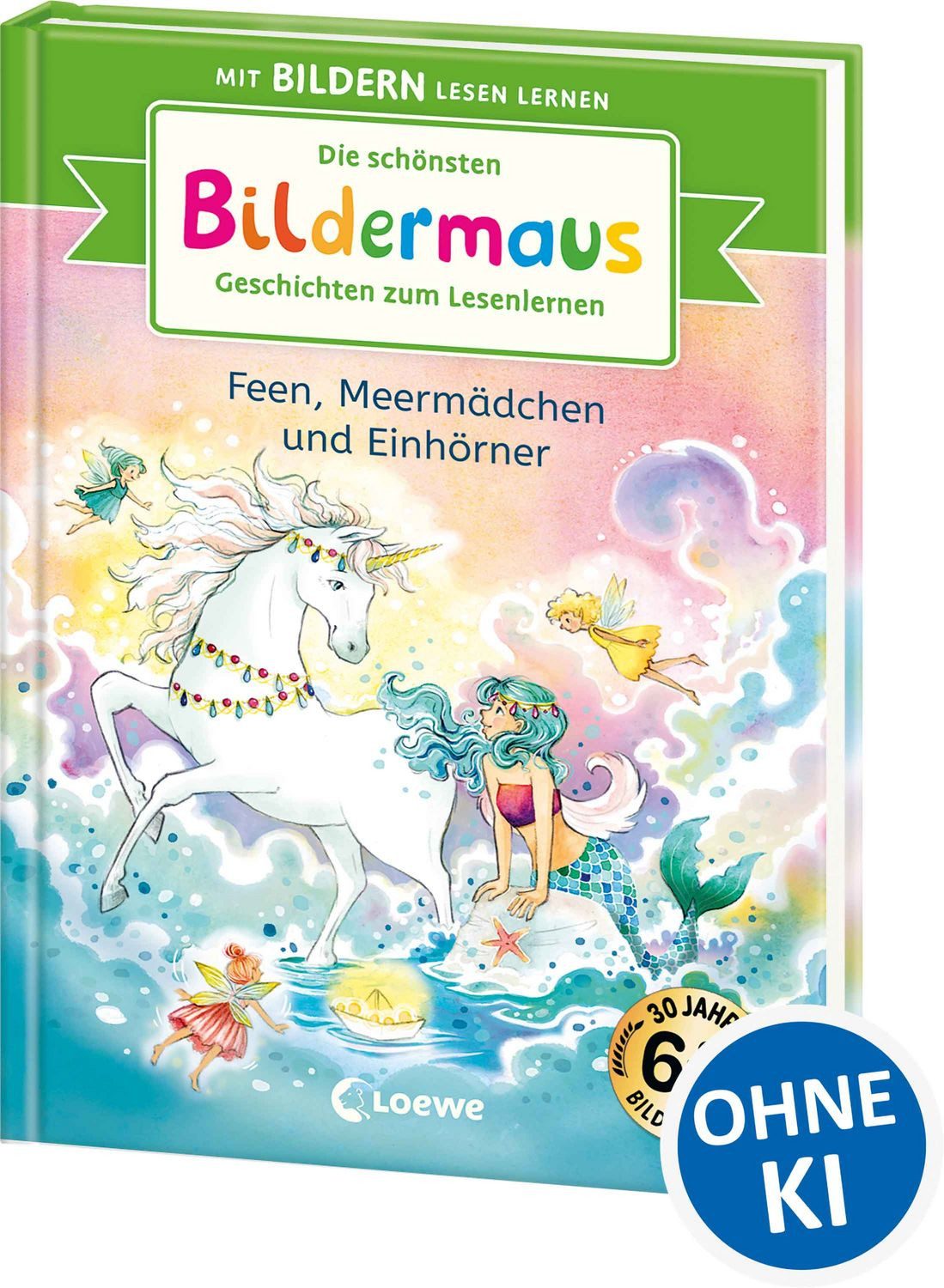 Die schönsten Bildermaus-Geschichten zum Lesenlernen - Feen, Meermädch / diverse