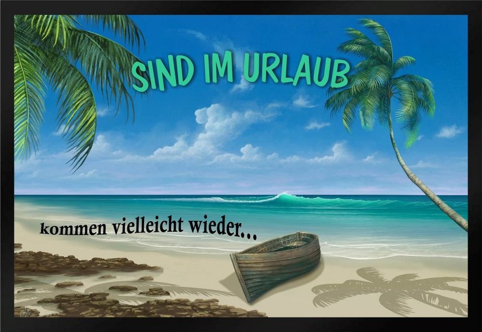Bin Im Urlaub Komme Vielleicht Wieder Zurück Fußmatte Schmutzfangmatte Urlaub kommen vielleicht wieder F608, Ladreas