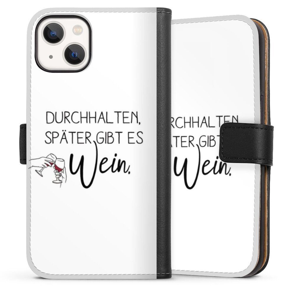 DeinDesign Handyhülle Durchhalten, später gibt es Wein, Apple iPhone 13 Hülle Handy Flip Case Wallet Cover Handytasche Leder