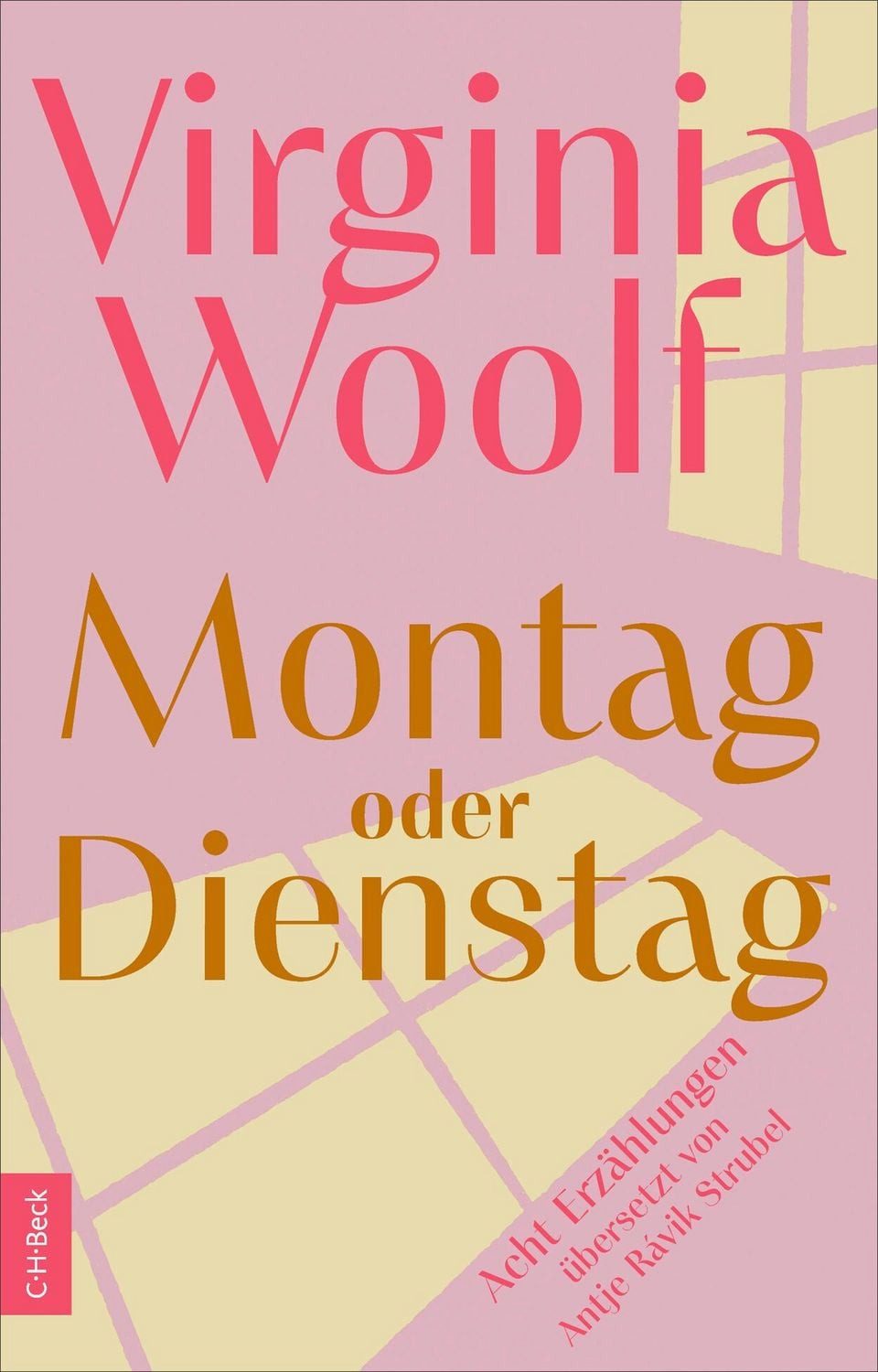 Montag oder Dienstag / Virginia Woolf