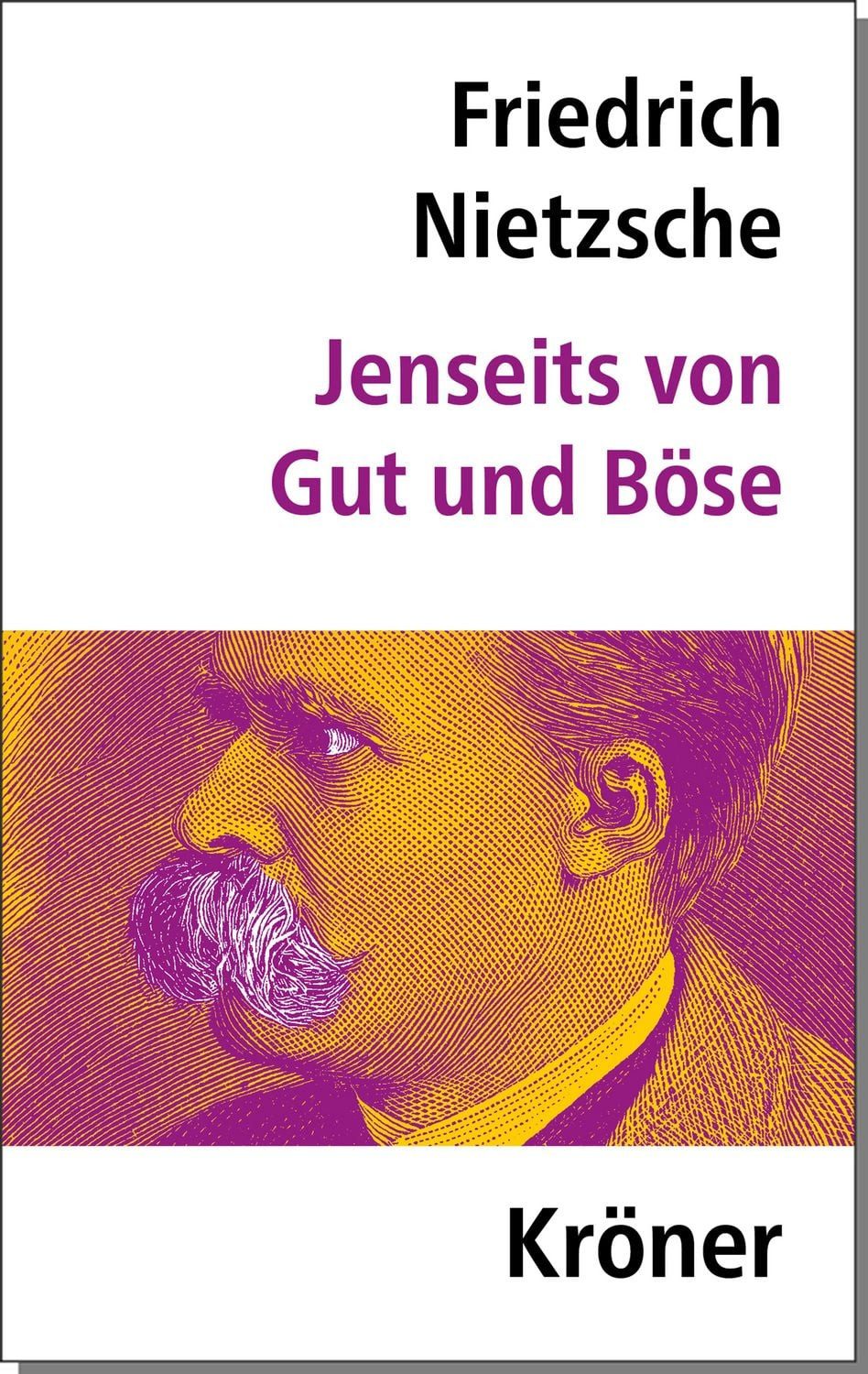 Jenseits von Gut und Böse / Friedrich Nietzsche