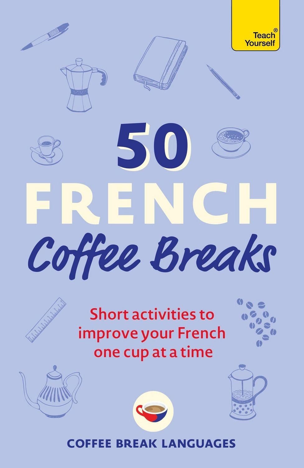50 French Coffee Breaks / Coffee Break Languages