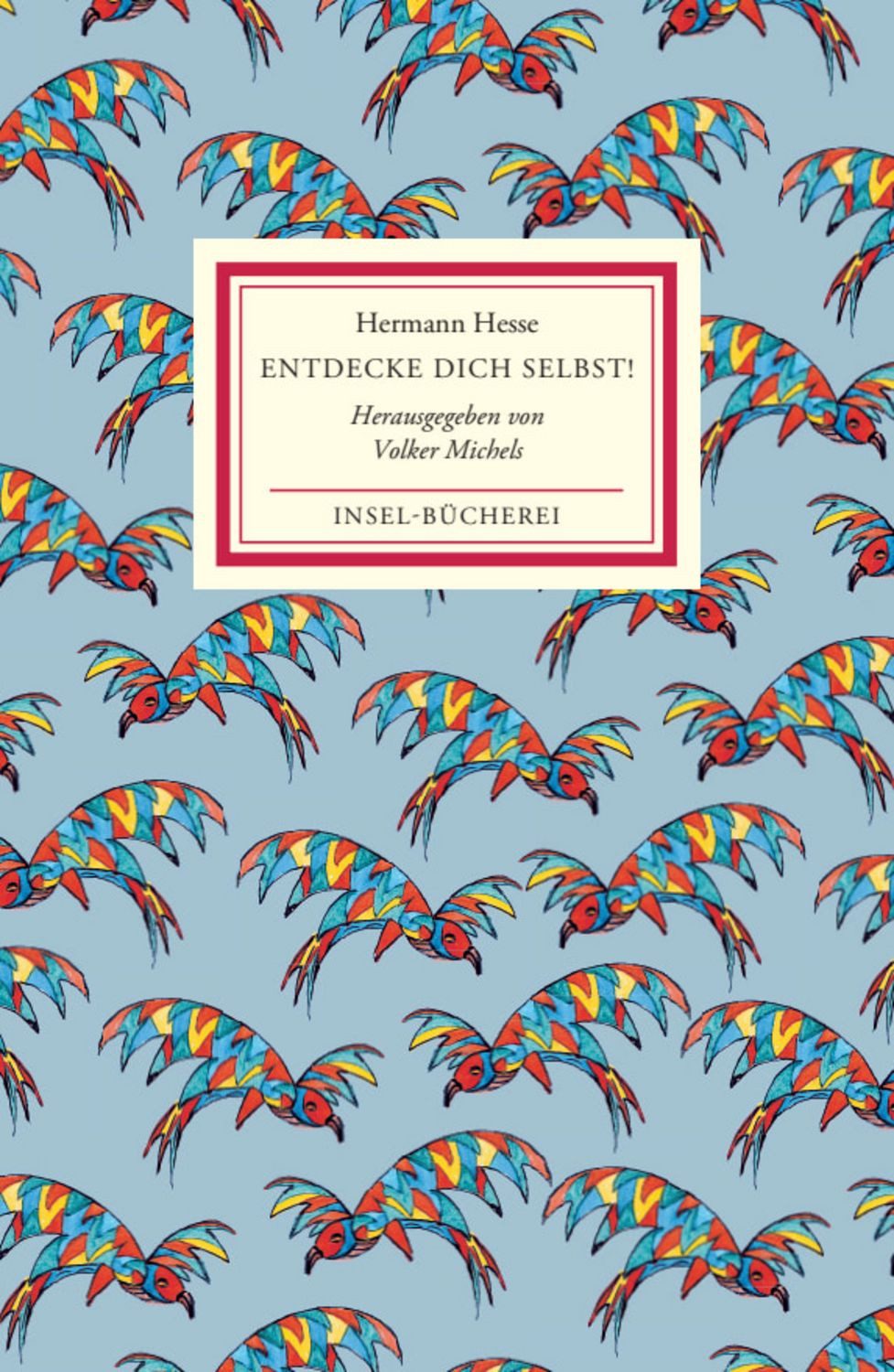 Entdecke dich selbst! / Hermann Hesse, Vom Reiz der Individuation, Kleinformatige Sonderausgabe