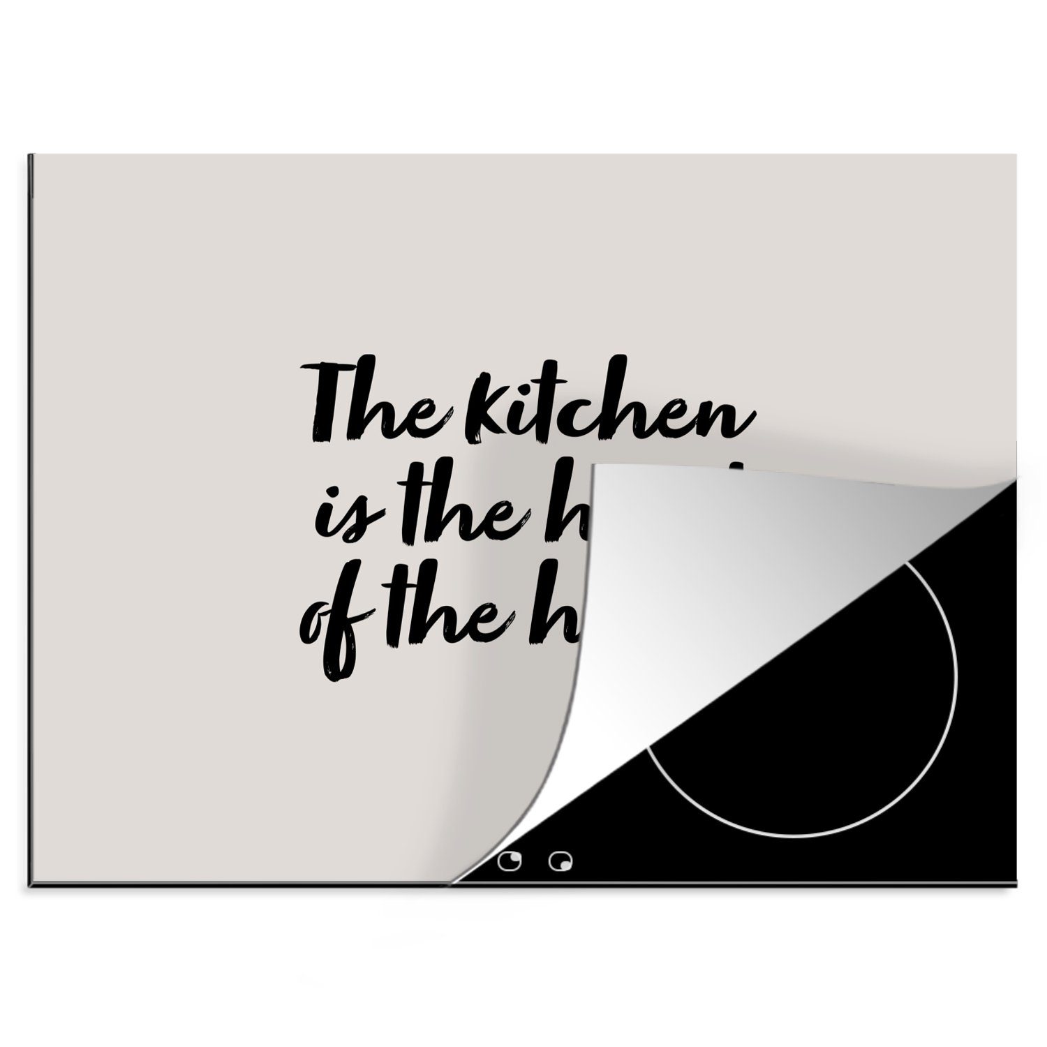MuchoWow Herdblende-/Abdeckplatte Küche - Die Küche ist das Herz des Hauses - Zitate - Induktionsschutz, Vinyl, (1 tlg), 60x52 cm, Mobile Arbeitsfläche nutzbar, Ceranfeldabdeckung