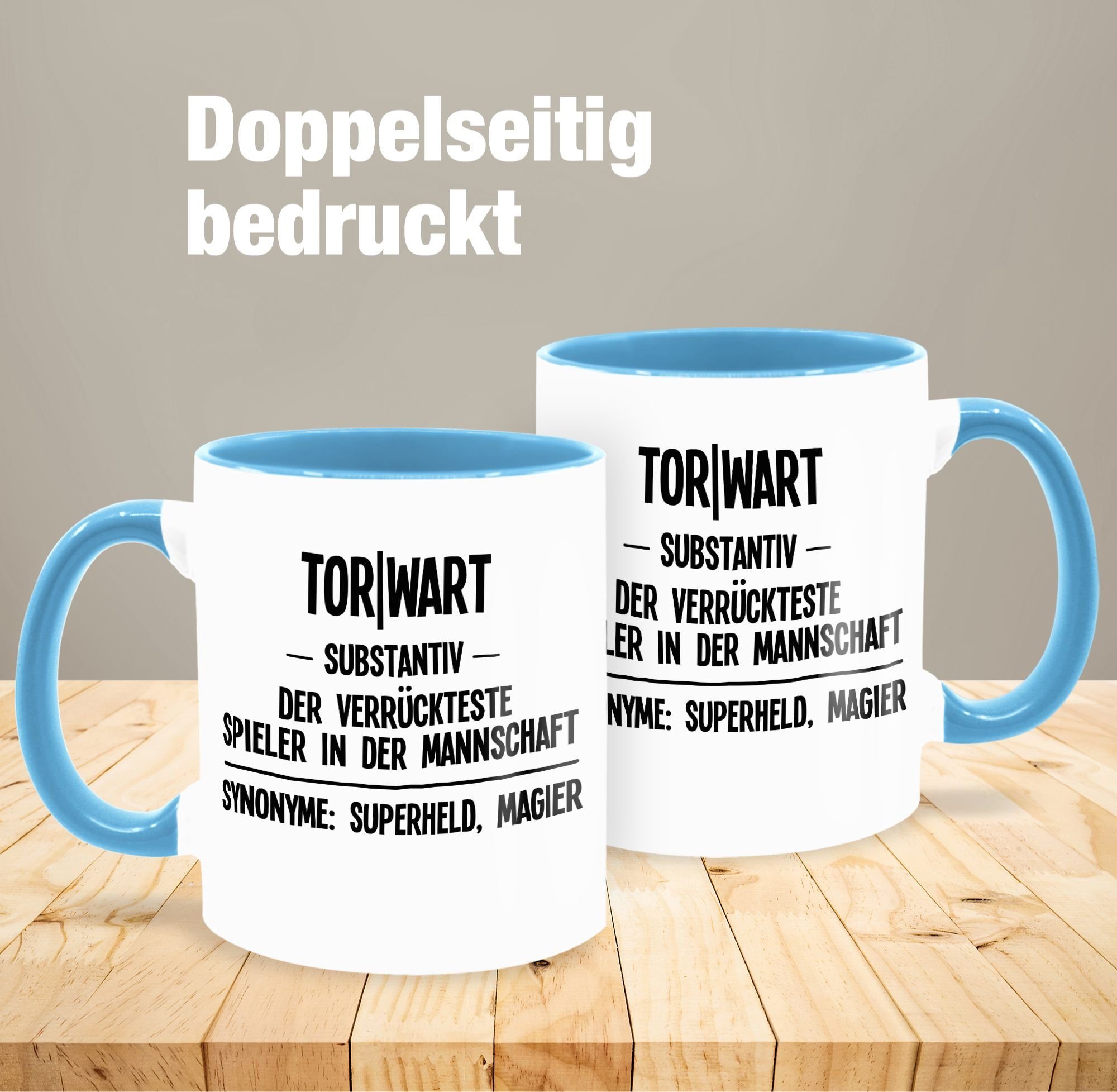 Tasse Shirtracer Torwart Sprüche Hellblau 3 Keramik, Definition, Statement