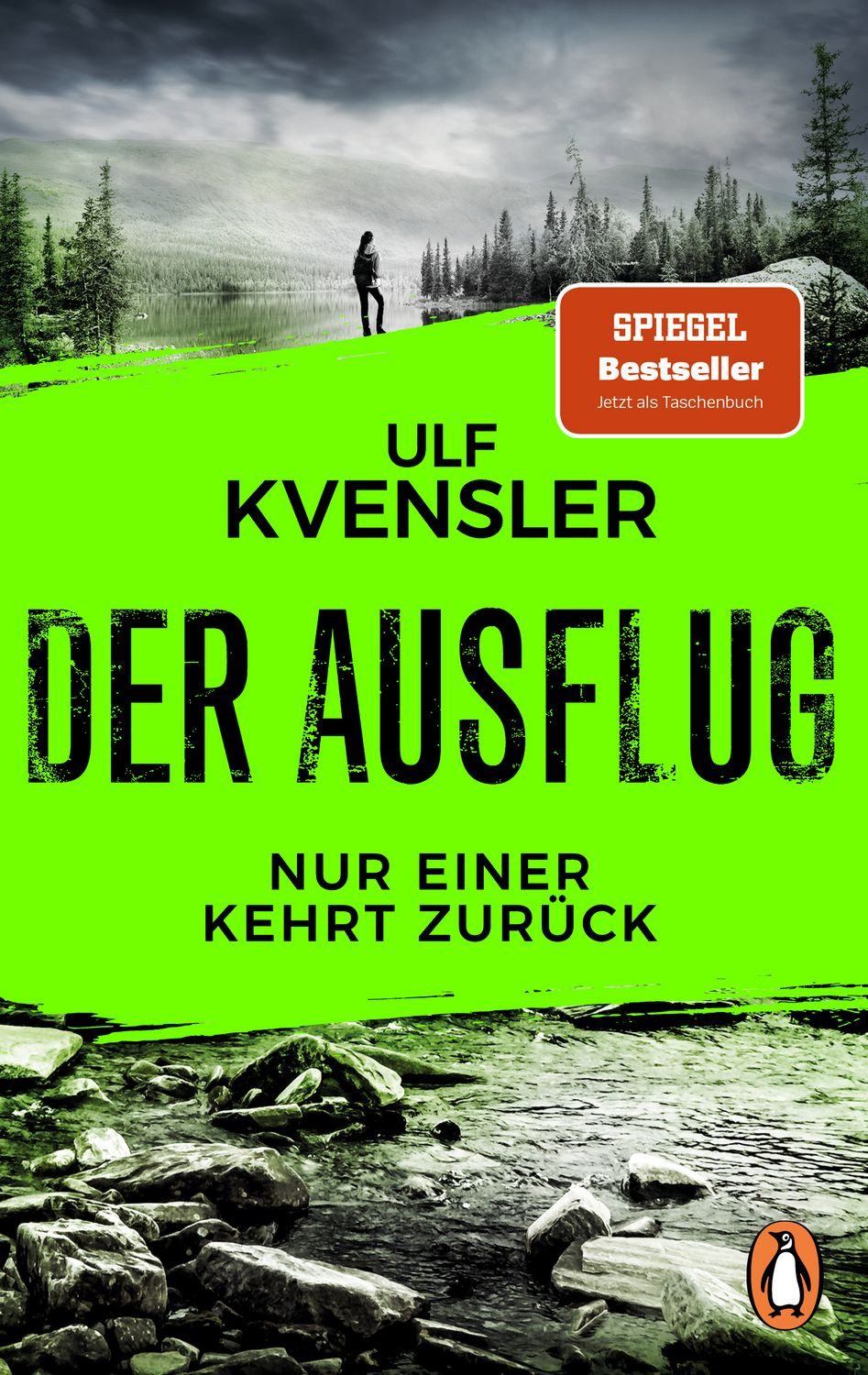 Der Ausflug - Nur einer kehrt zurück / Ulf Kvensler, SPIEGEL-Bestseller