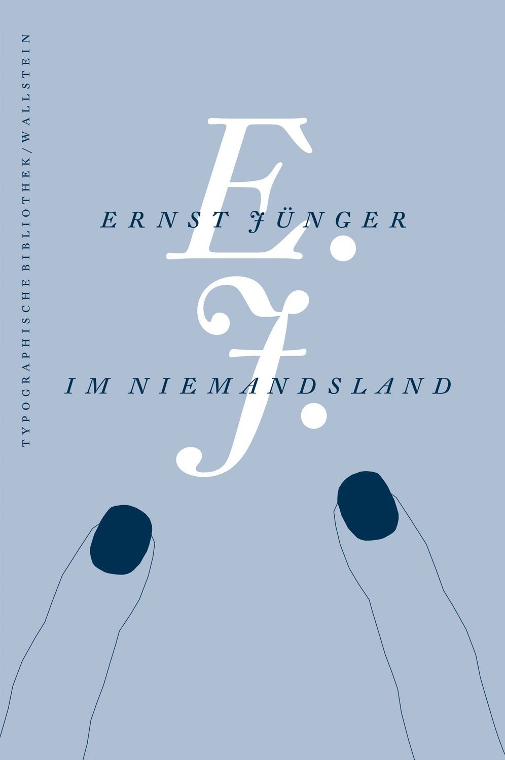 im Niemandsland / Ernst Jünger