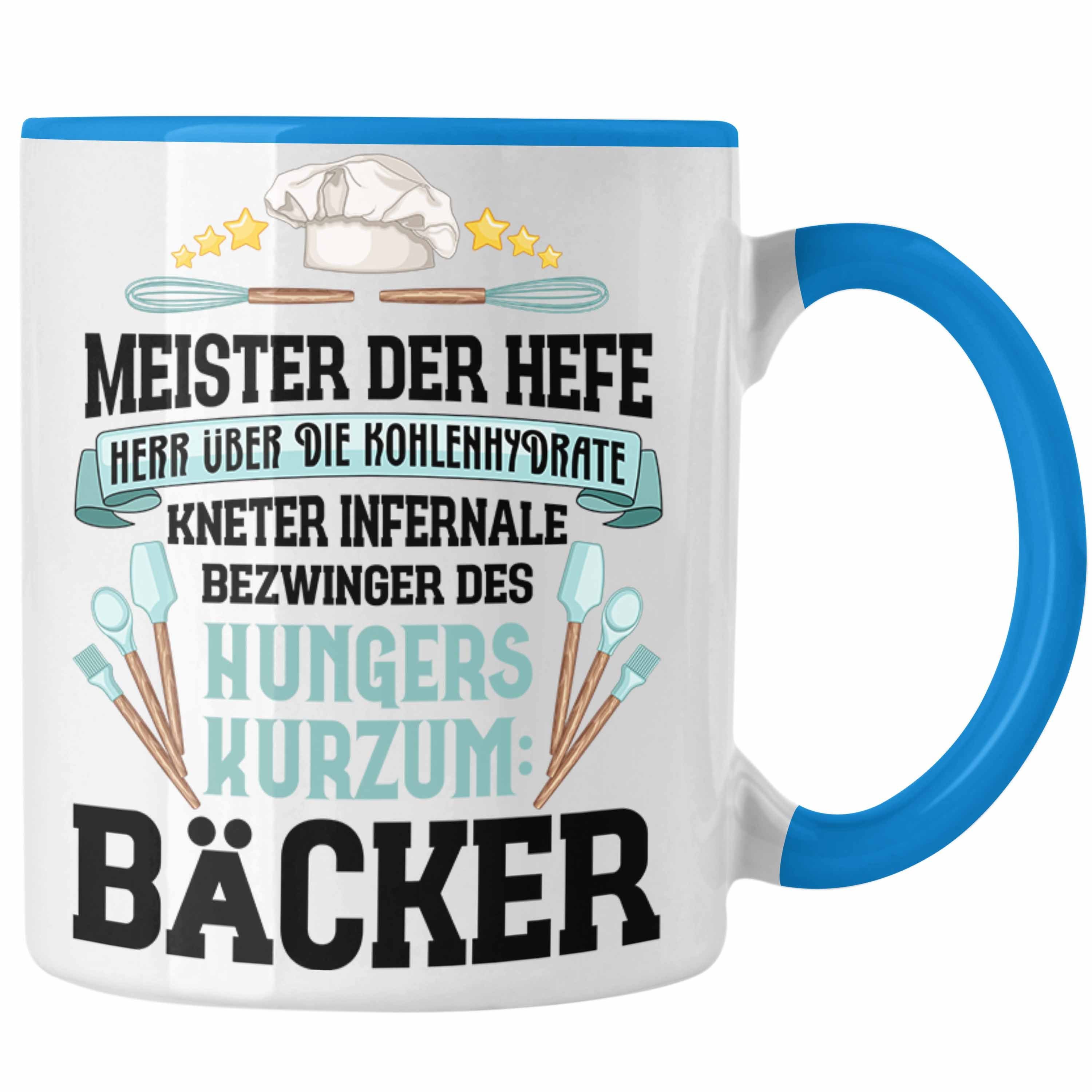Bäckerin Tasse mit Spruch Geschenk Trendation Männer - blau Tasse Geschenkidee Bäcker Frauen Trendation