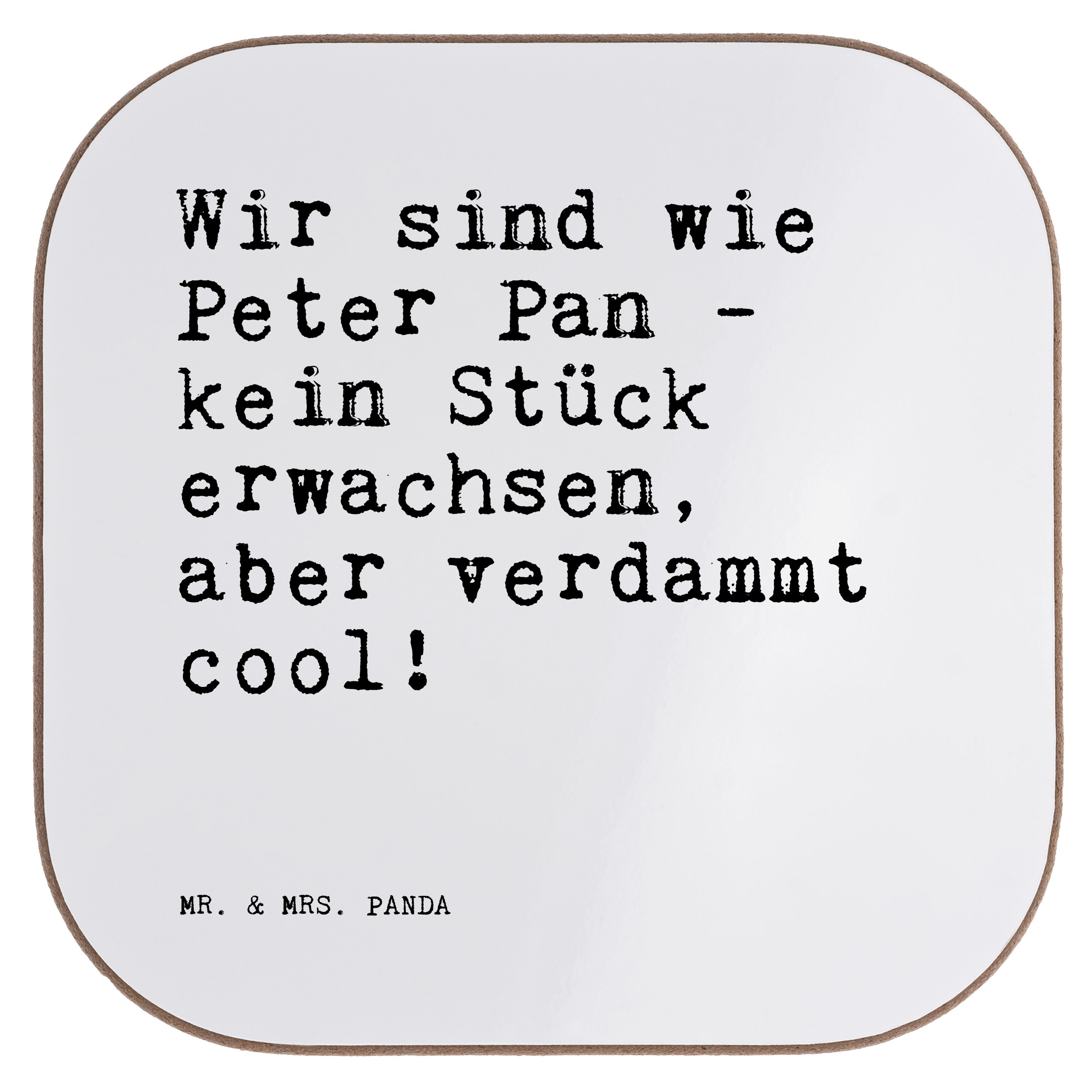 Mr. &amp; Mrs. Panda Getränkeuntersetzer »Wir sind wie Peter&hellip; Weiß Weisheit, Peter Pan