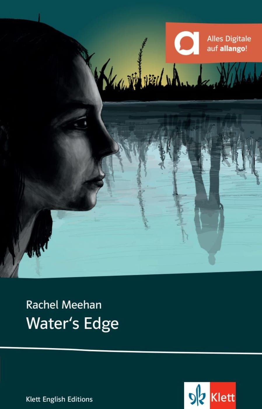 Water's Edge Lektüre mit interaktiven Übungen / Rachel Meehan, Lektüre mit interaktiven Übungen, X
