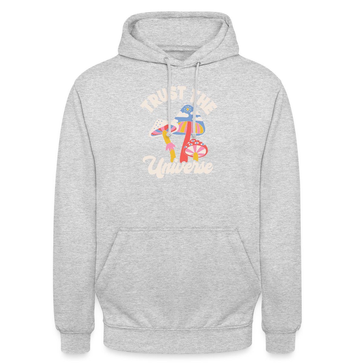 Spreadshirt Hoodie Trust The Universe Buntes Retro Pilz Motiv Unisex Hoodie (1-tlg) Unisex-Schnitt: Sitzt bei Männern körpernah, bei Frauen weit