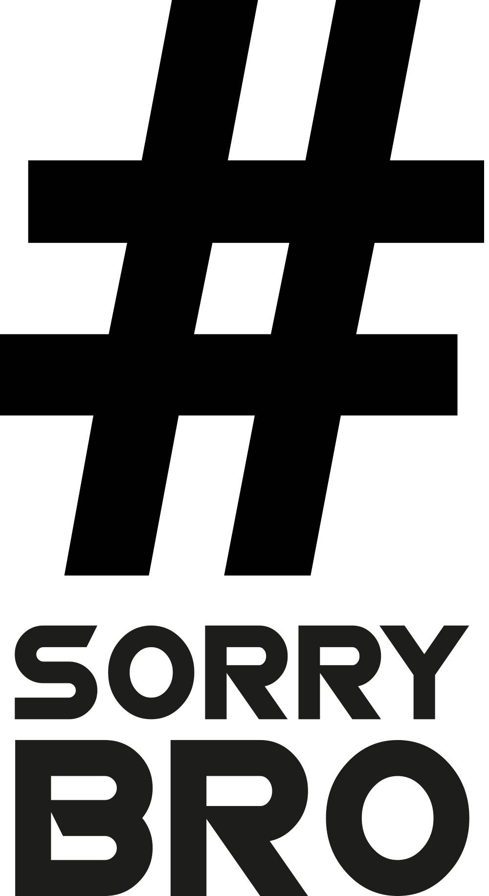 #SorryBro