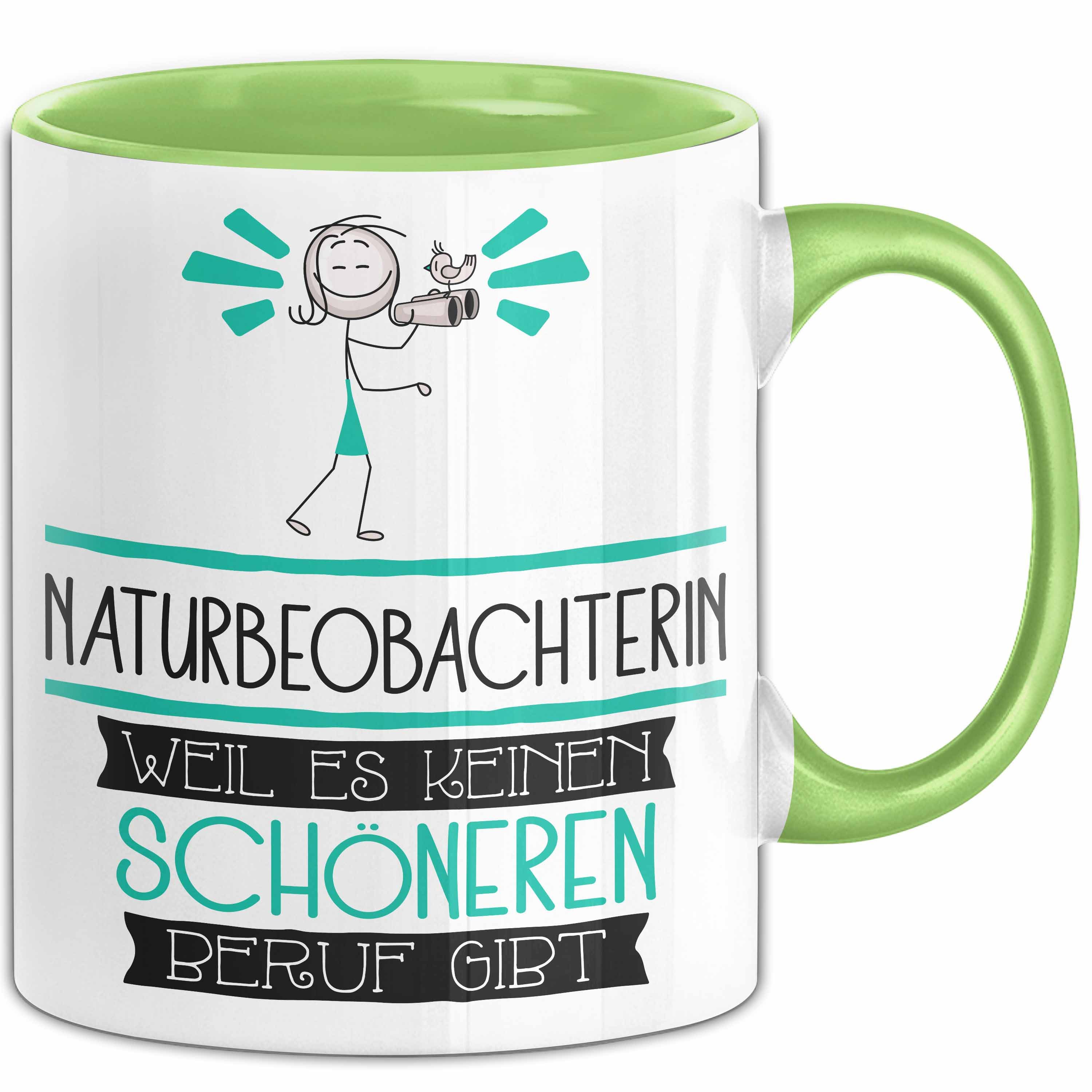 Trendation Tasse Naturbeobachterin Weil Es Keinen Schöneren Beruf Gibt Tasse Geschenk