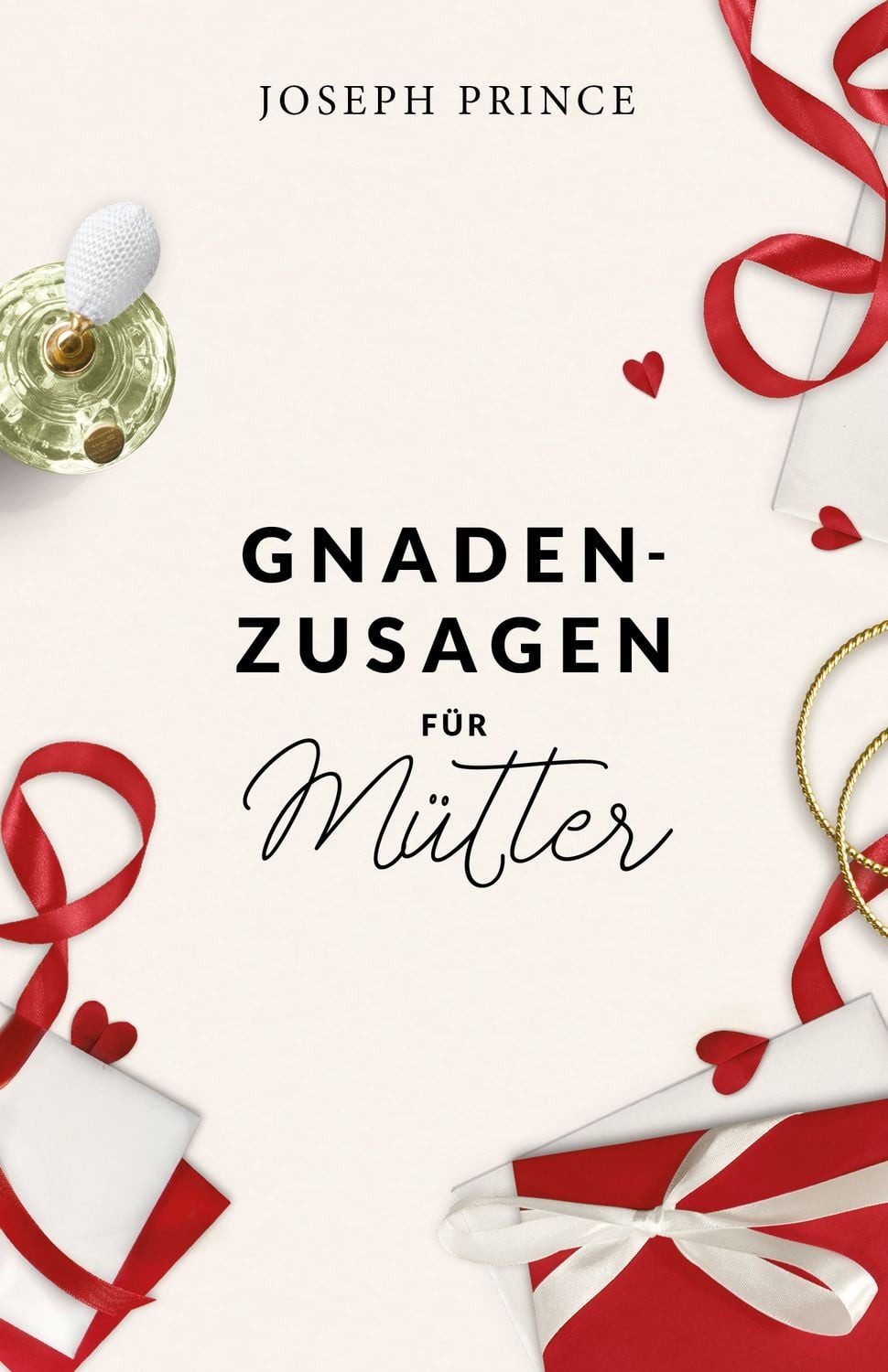 Gnadenzusagen für Mütter / Joseph Prince