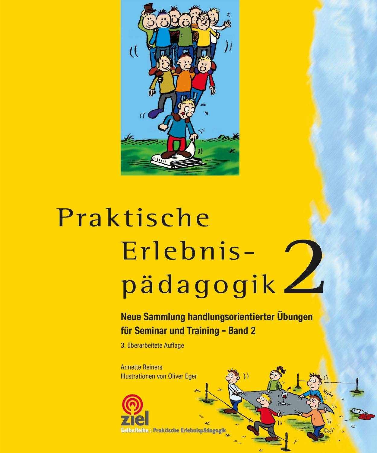 Praktische Erlebnispädagogik Band 2 / Annette Reiners