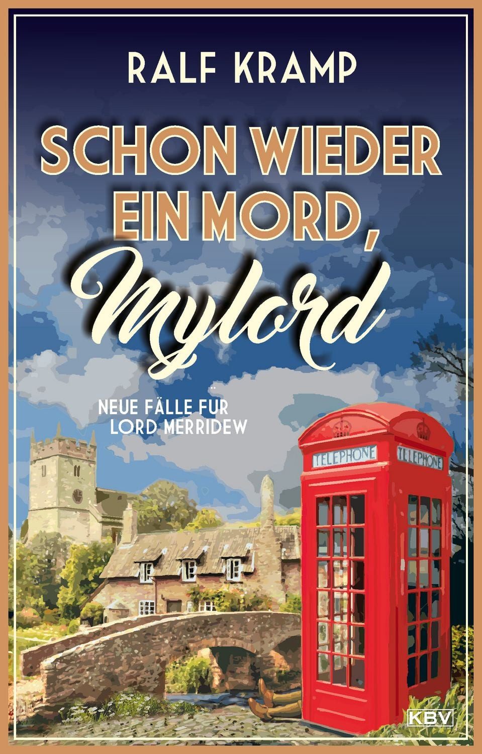 Schon wieder ein Mord, Mylord / Ralf Kramp