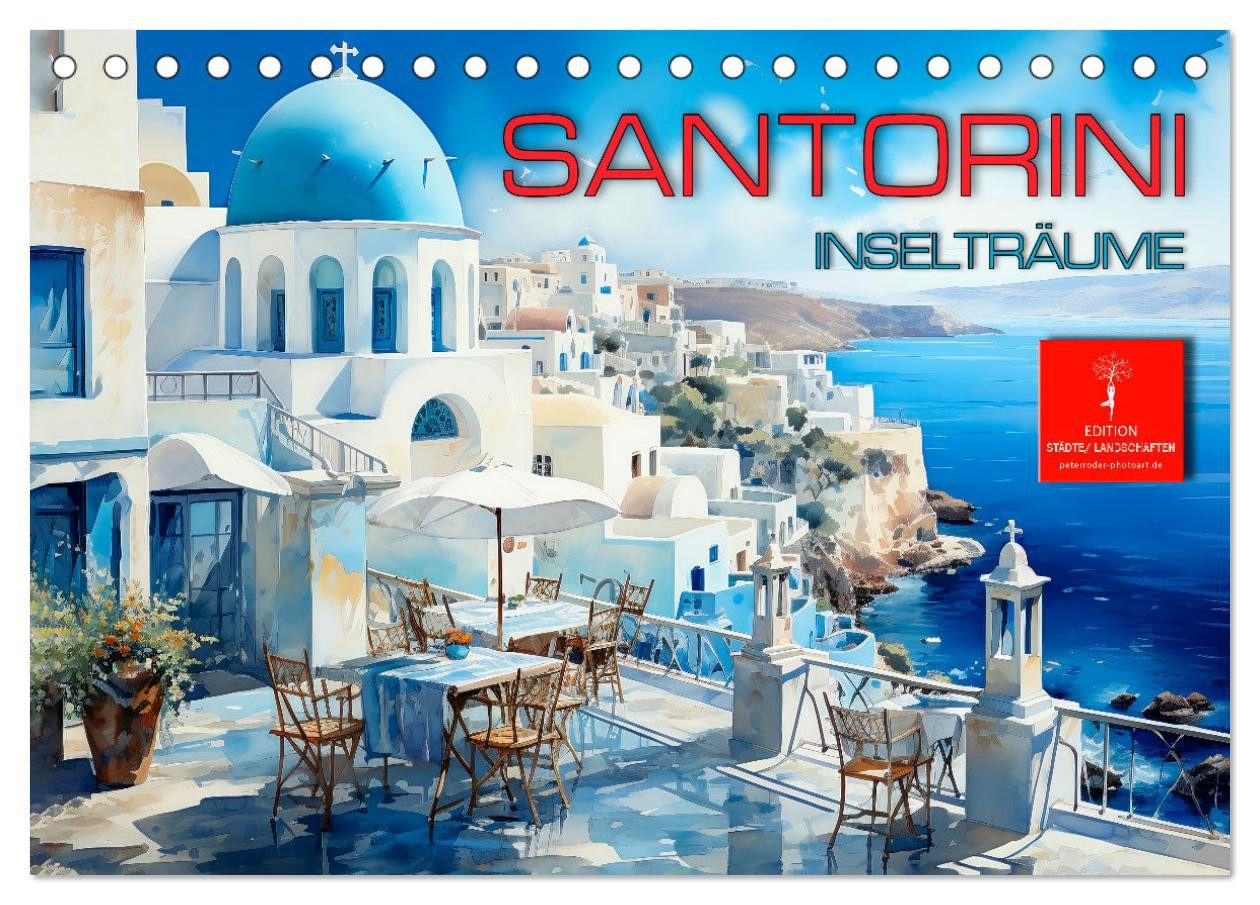CALVENDO Wandkalender Santorini Inselträume (Tischkalender 2026 DIN A5 quer), CALVENDO Monat