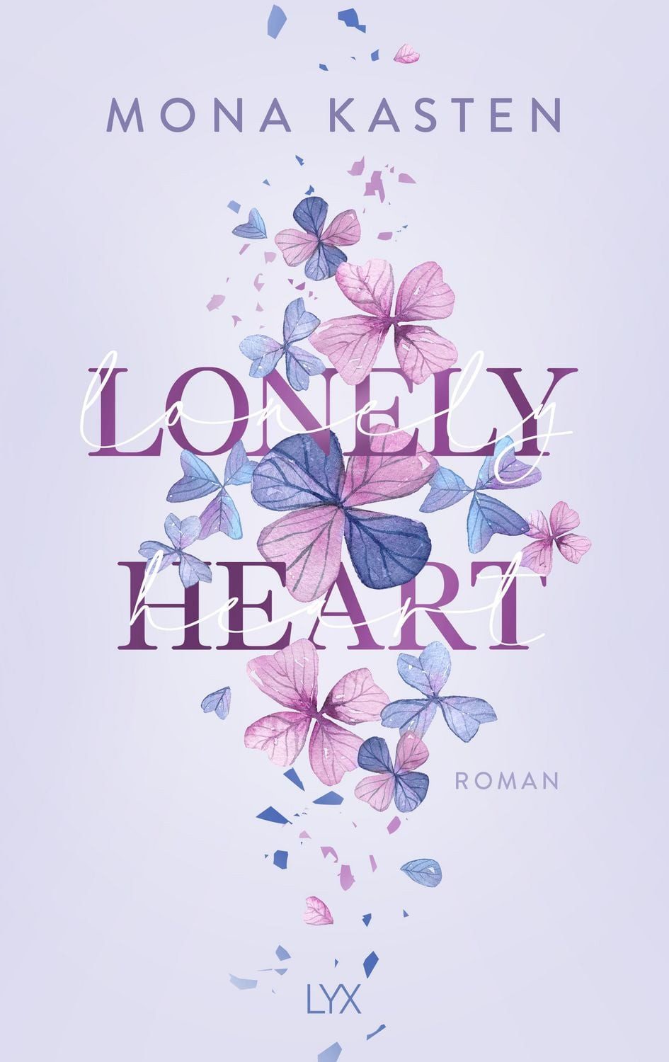Lonely Heart / Mona Kasten