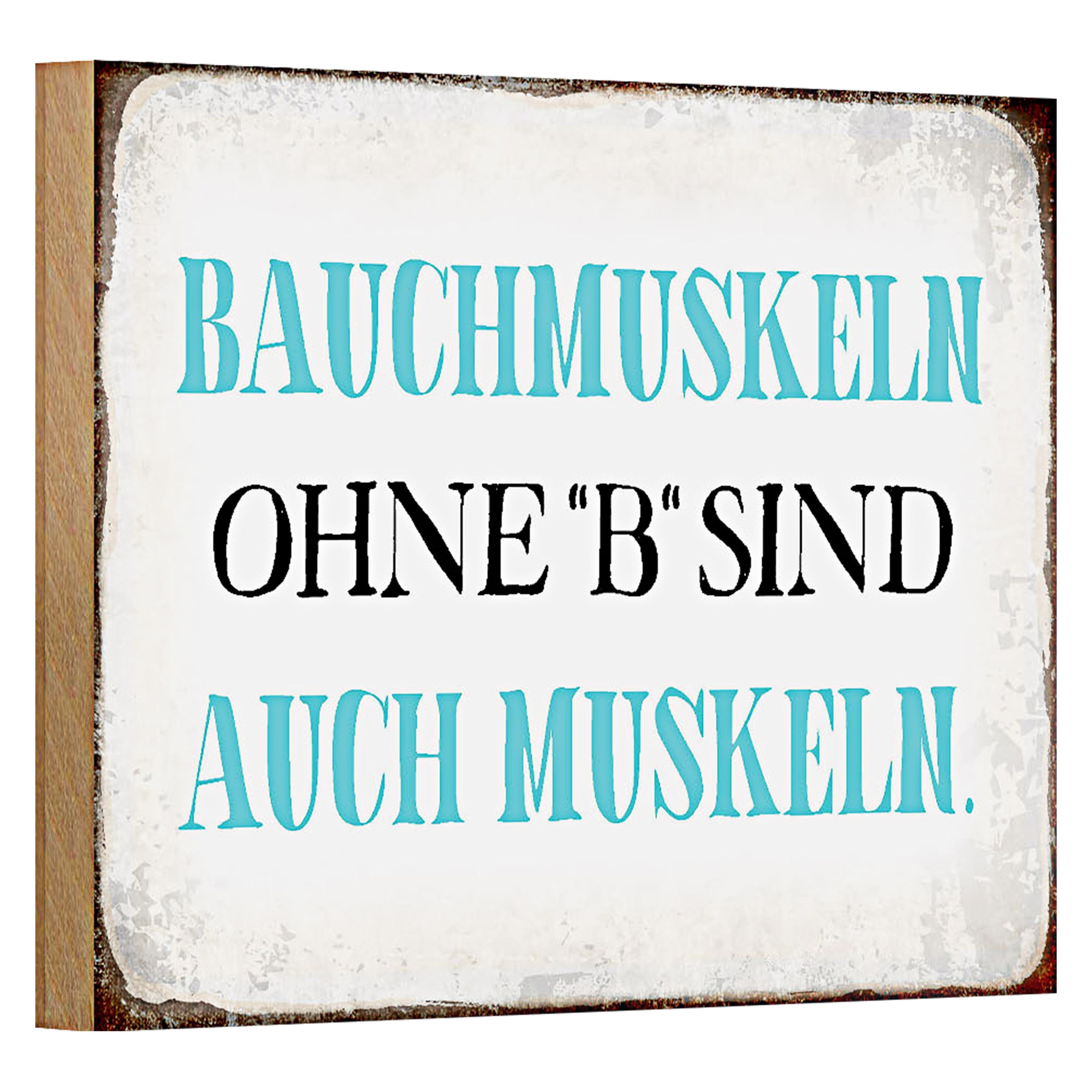 Roomando Holzbild Spruch 18x12cm Bauchmuskeln ohne B