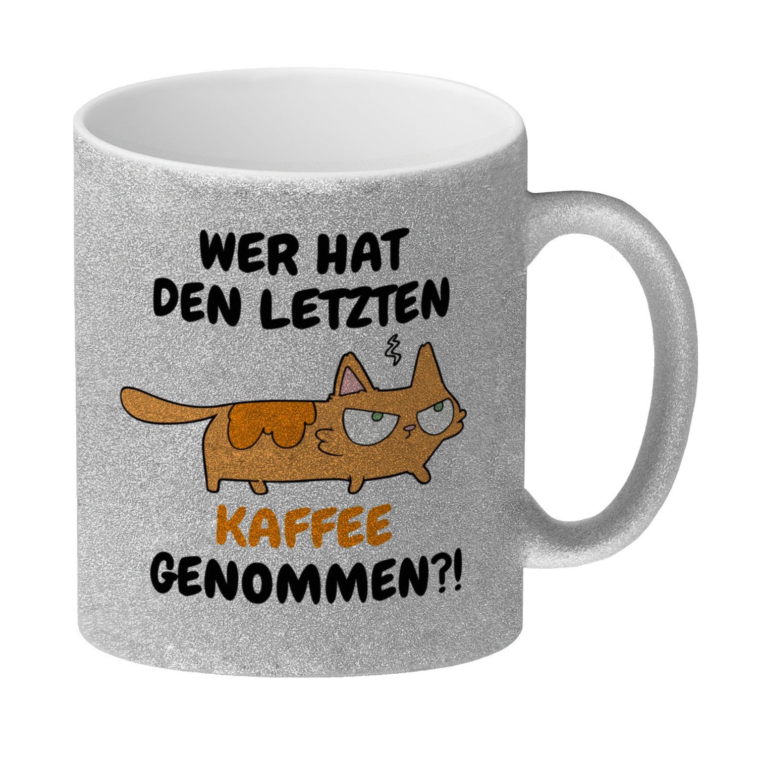 Tasse Katzen Glitzer Kaffeebecher mit Spruch Wer hat den letzten Kaffee