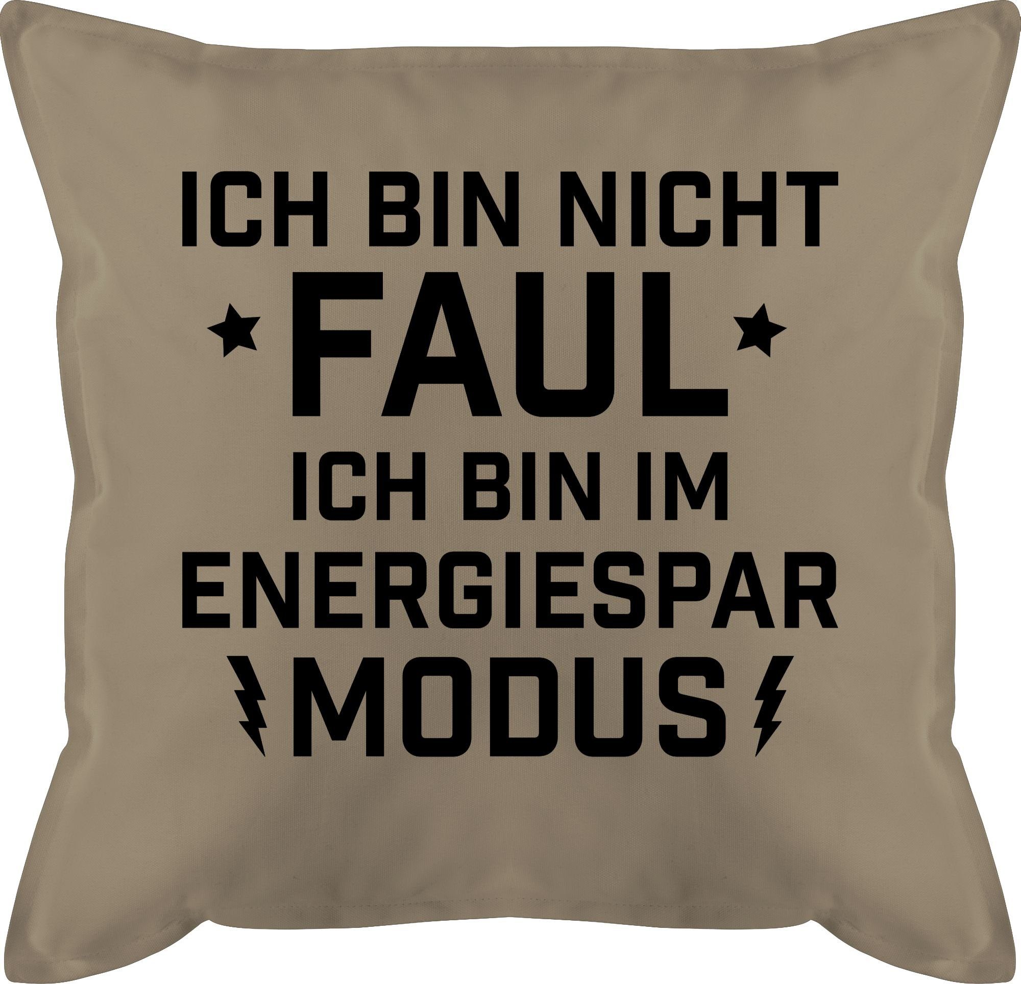 Shirtracer Dekokissen Ich bin nicht Faul - Energiesparmodus, Deko-Kissen mit Spruch 2 Beige