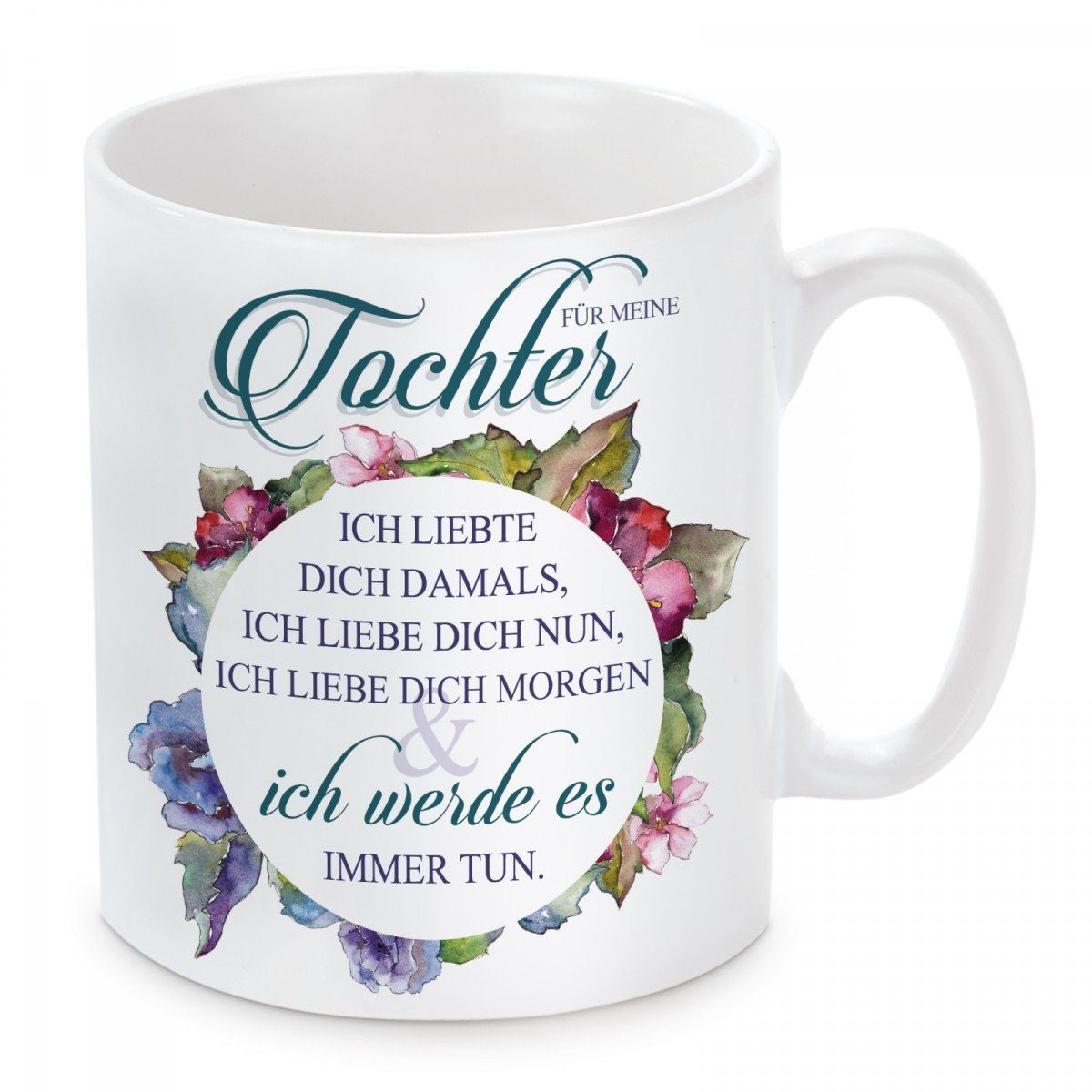 Herzbotschaft Tasse Kaffeebecher mit Motiv Für meine Tochter ich liebte dich damals, Keramik, Kaffeetasse spülmaschinenfest und mikrowellengeeignet