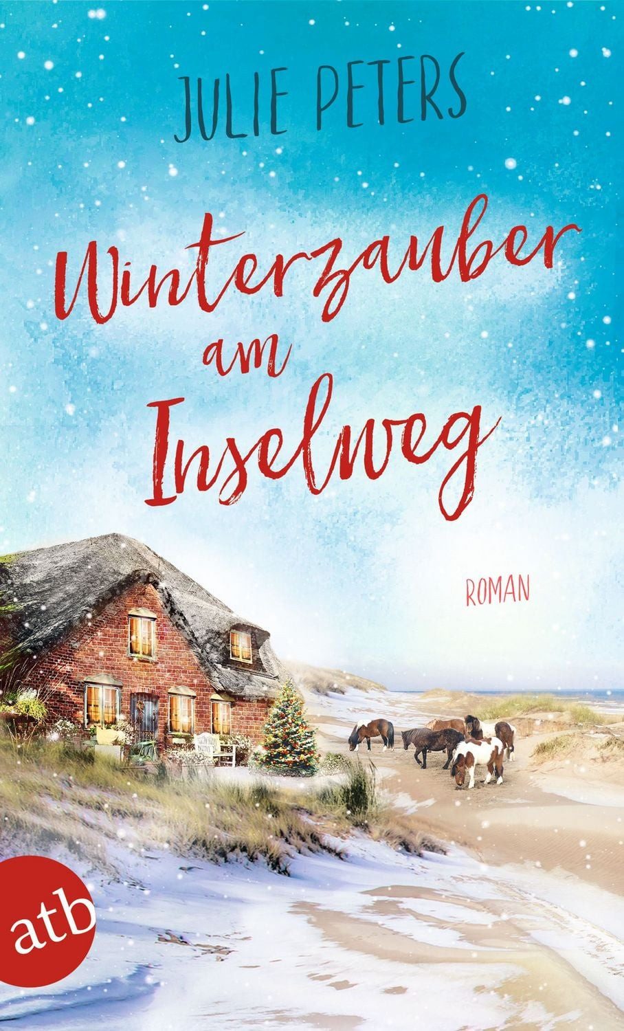 Winterzauber am Inselweg / Julie Peters, Roman
