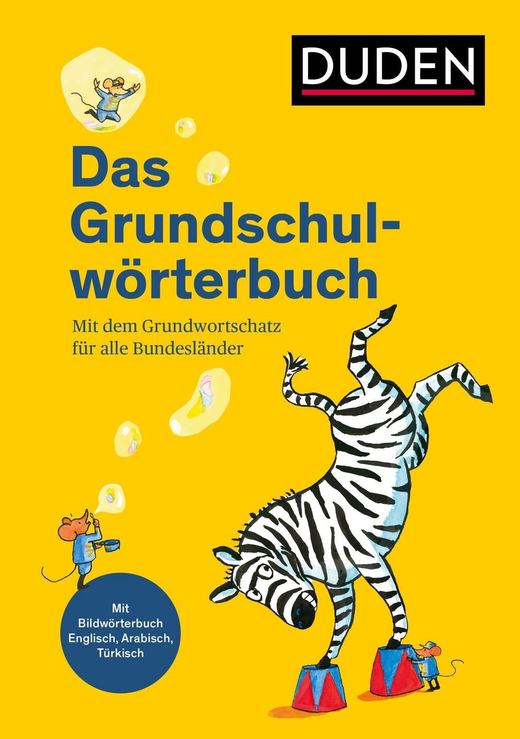Duden - Das Grundschulwörterbuch / Ulrike Holzwarth-Raether, Angelika Neidthardt, Barbara Schneider-Zuschlag