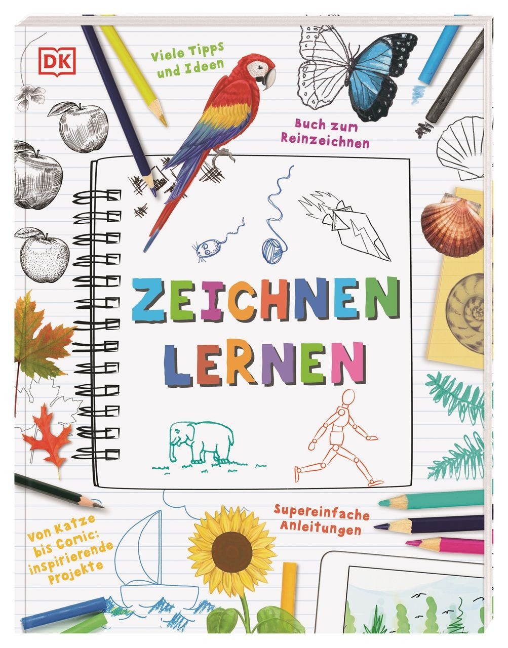 Zeichnen lernen / Clare Johnson, Zeichenschule für Kinder mit vielen Seiten zum Reinzeichnen. Alles rund ums Zeichnen für Kinder ab 7 Jahren