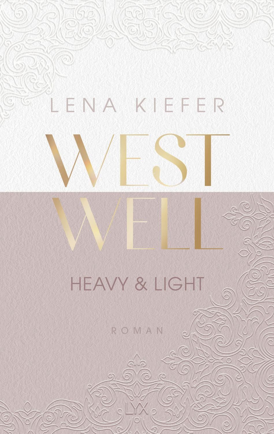 Westwell - Heavy & Light / Lena Kiefer