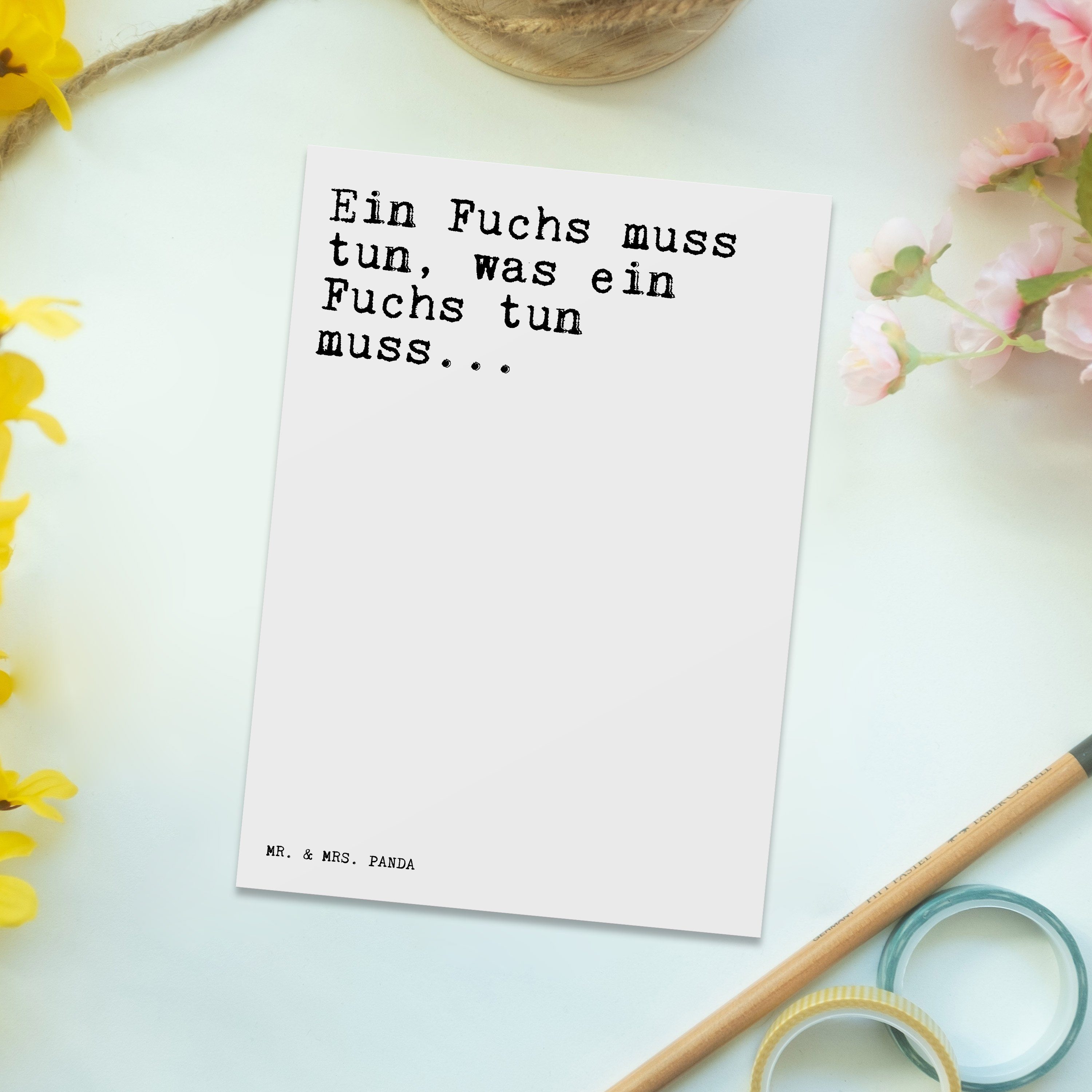 Zitate, Postkarte Ein tun,... Fuchs - - & Weisheiten Geschenk, Weiß muss Panda Spruch, Mrs. Mr.