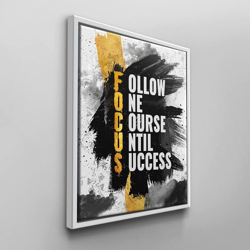 von Leinwandbild, Motivationwandbild Zitat until Success course Follow one Rahmen DOTCOMCANVAS® weißer