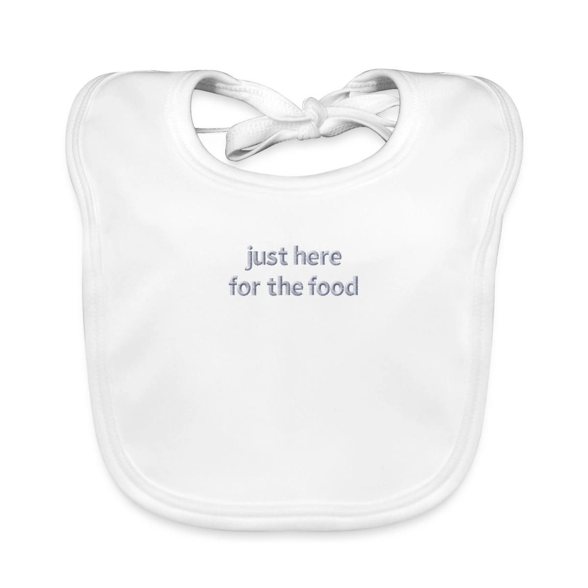 Lätzchen Gesticktes Just Here For The Food Design Bio Baby Lätzchen Waschbar