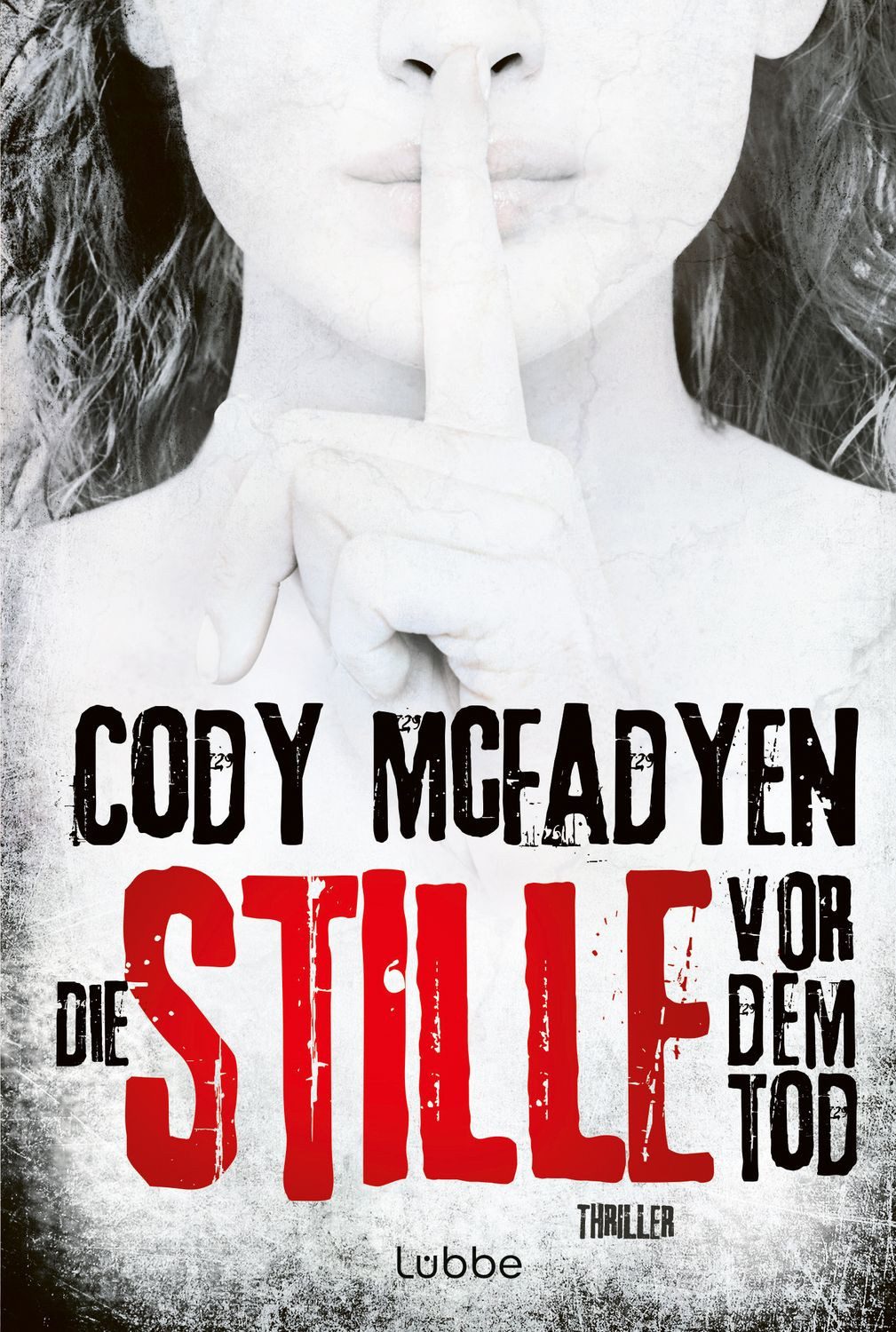 Die Stille vor dem Tod / Smoky Barrett Bd. 5 / Cody McFadyen, Thriller .