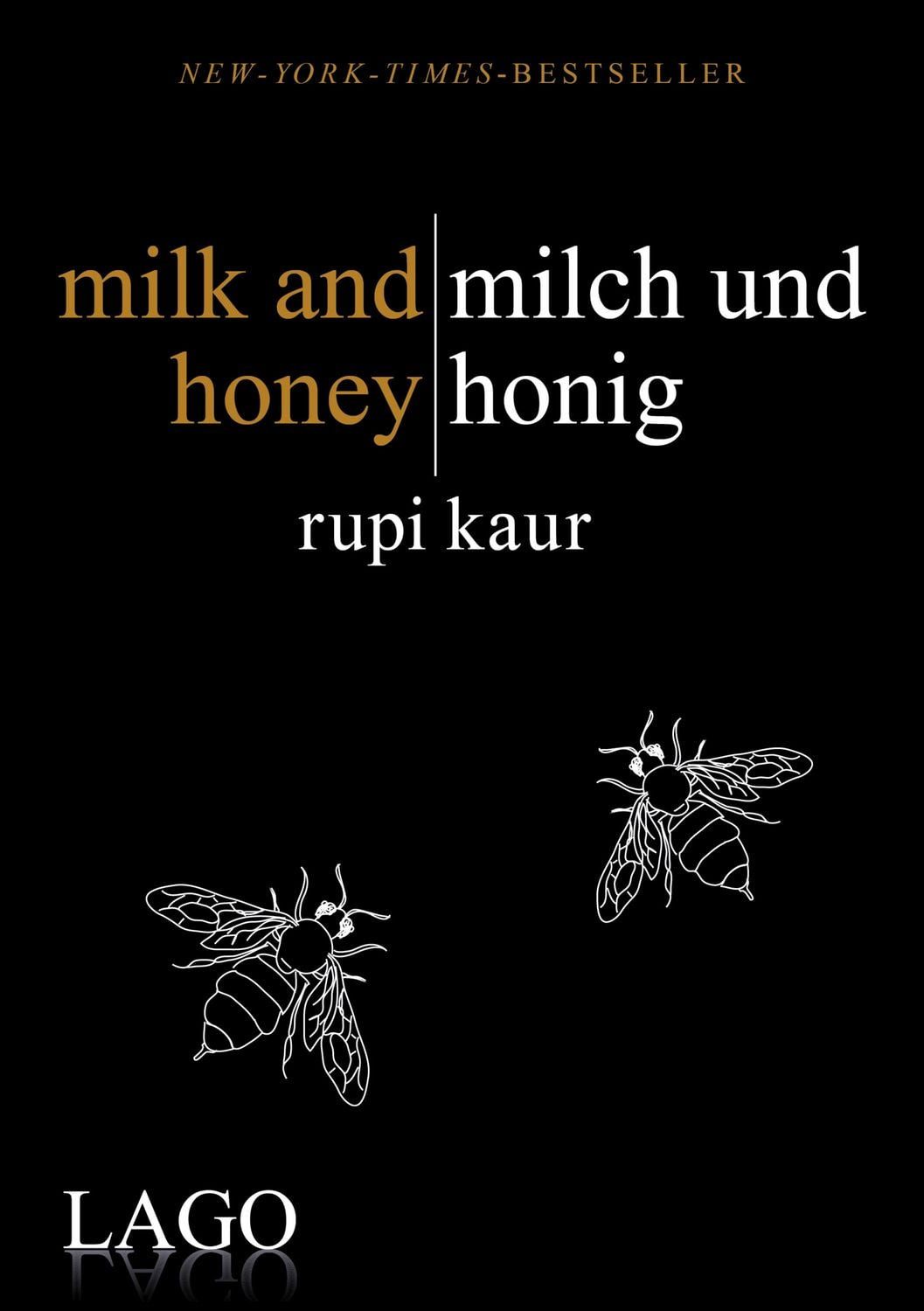 Milk and honey - milch und honig Rupi Kaurs Bestseller als Meilenstein / Rupi Kaur, X