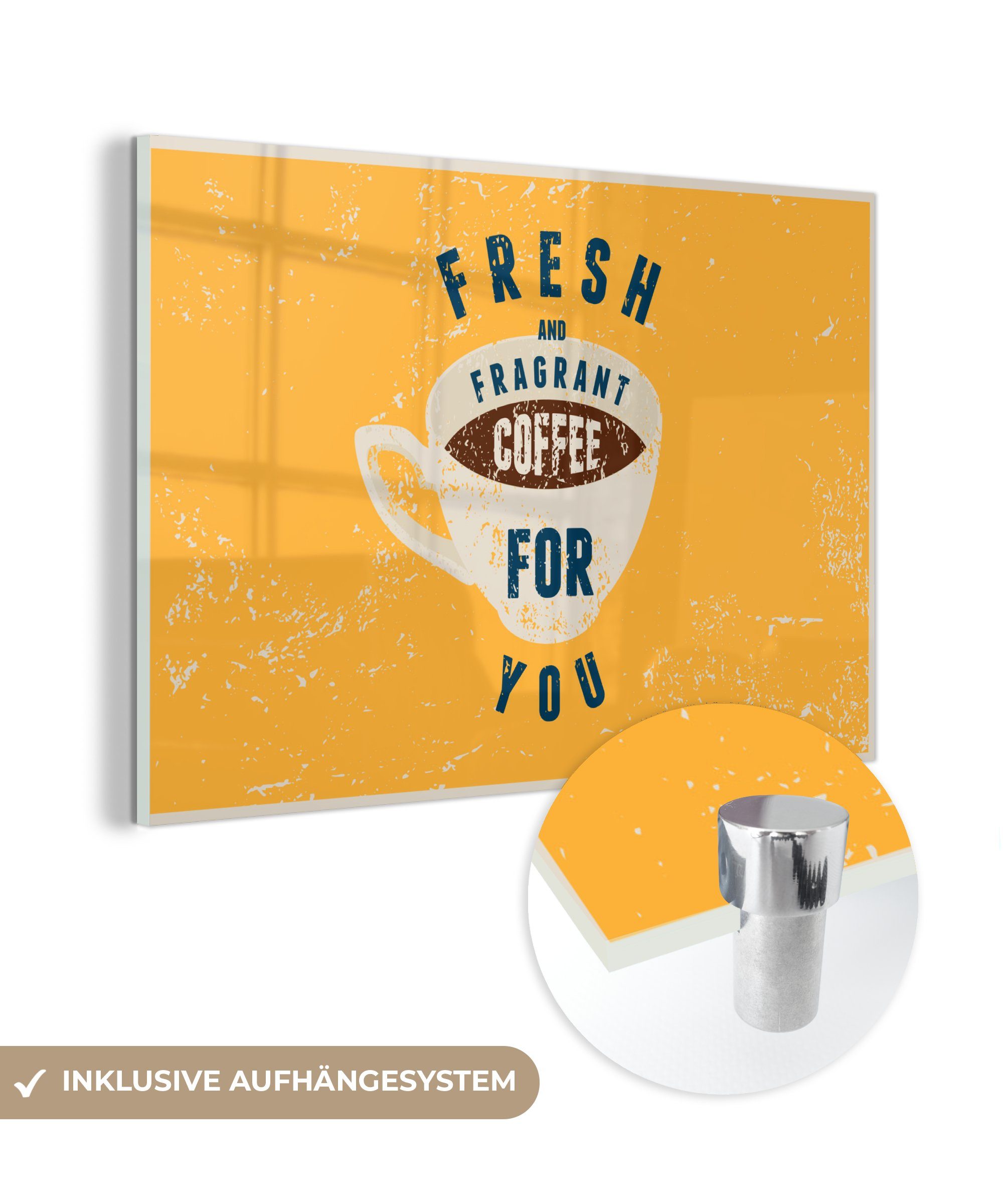 MuchoWow Acrylglasbild Frischer und duftender Kaffee für dich - Sprichwörter - Kaffee -, (1 St), Acrylglasbilder Wohnzimmer & Schlafzimmer