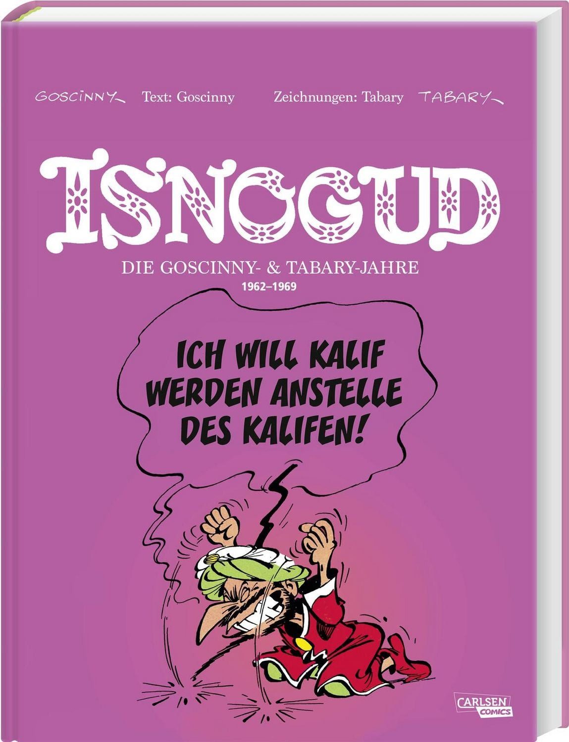 Isnogud Collection: Die Goscinny- und Tabary-Jahre 1962–1969 / René Goscinny
