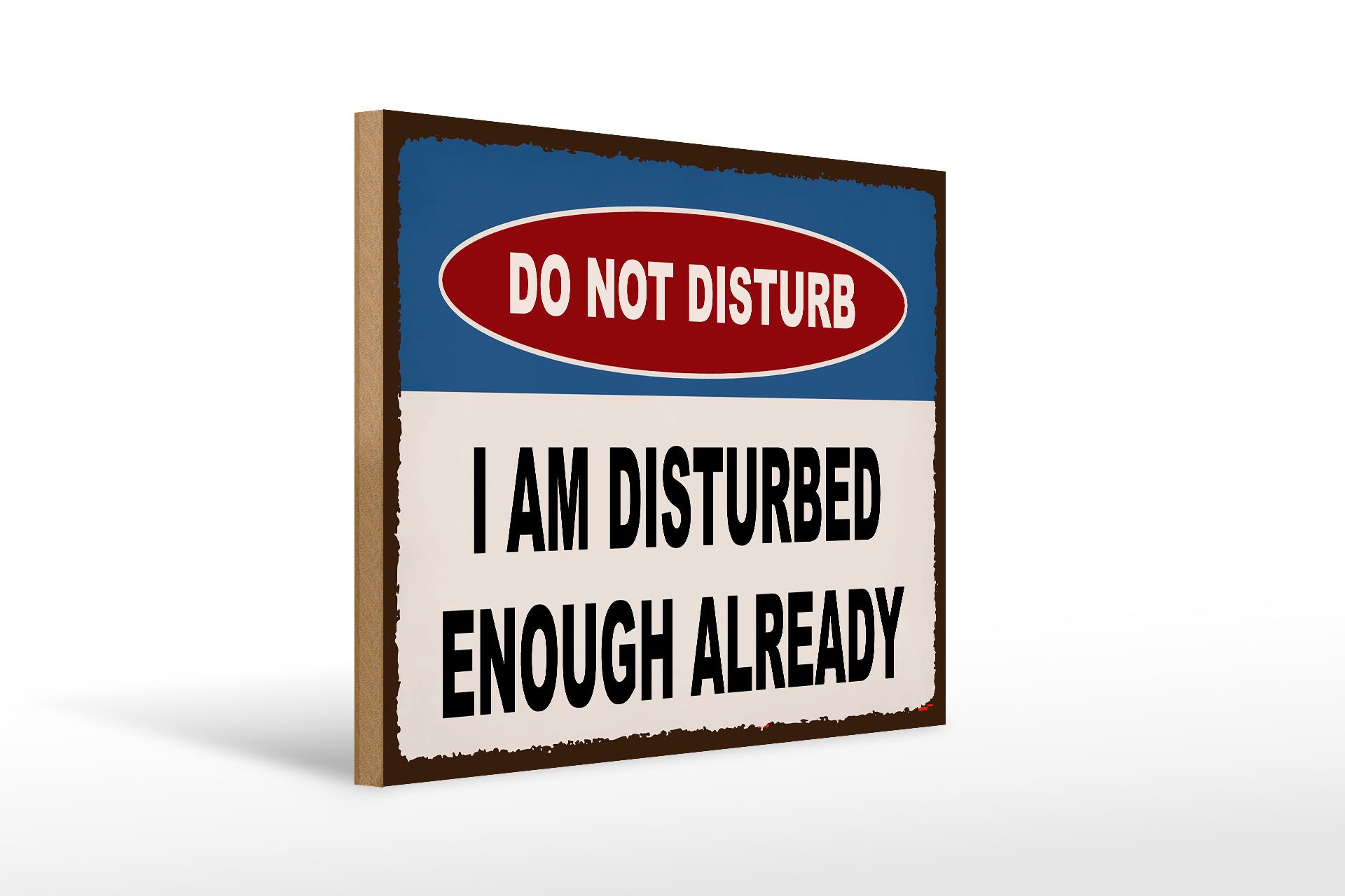 Holzbild Spruch 40x30cm do not disturb a am disturbed