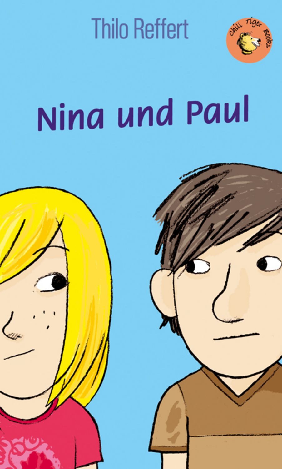 Nina und Paul / Thilo Reffert