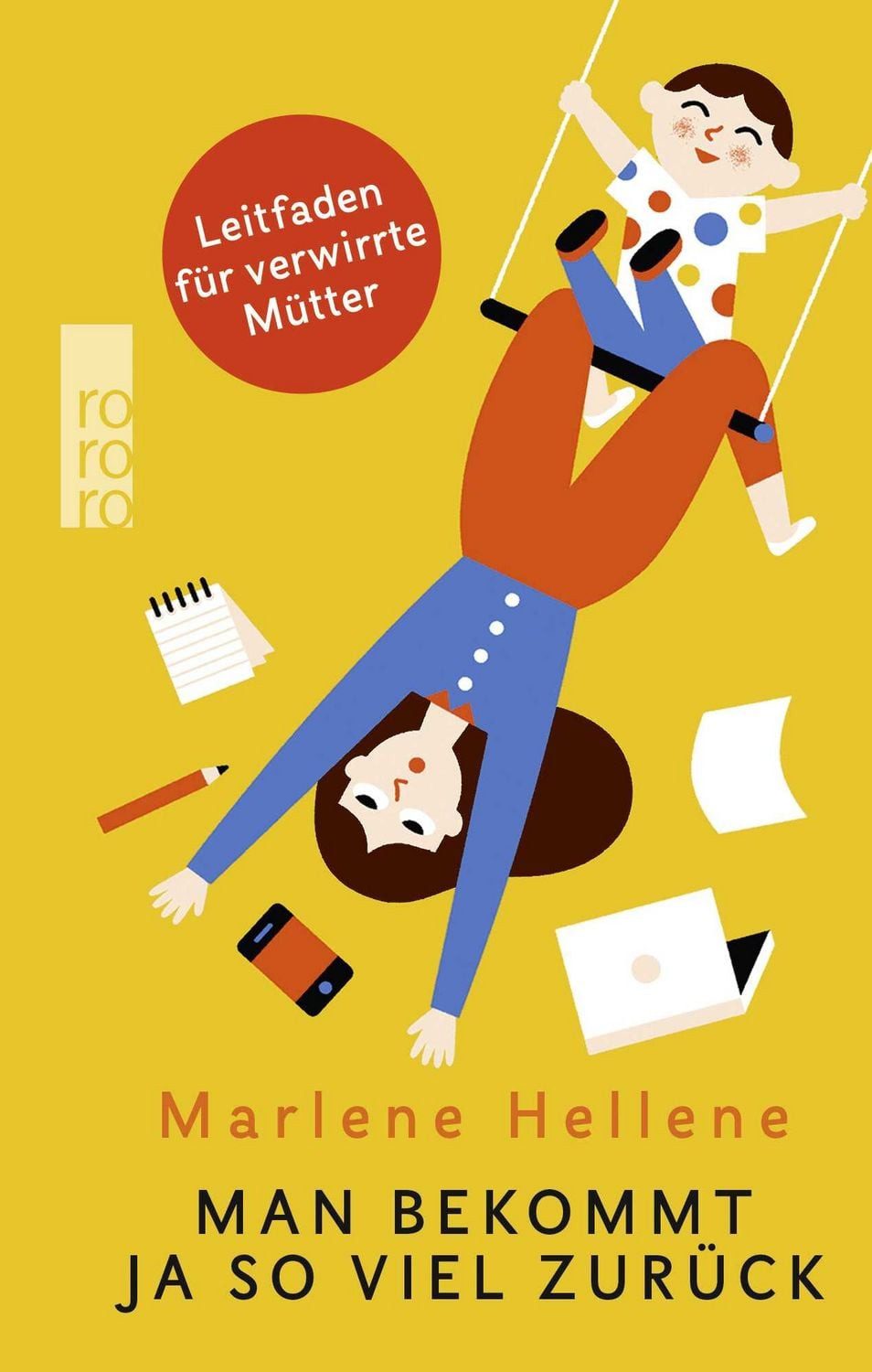 Man bekommt ja so viel zurück / Marlene Hellene