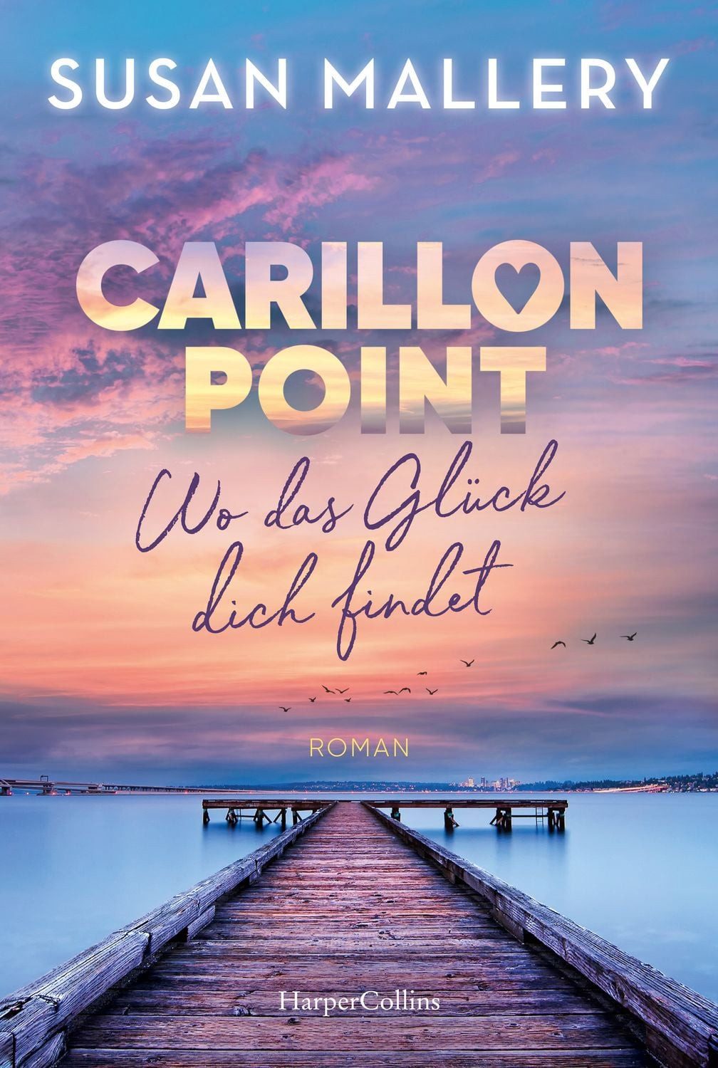 Carillon Point – Wo das Glück dich findet / Susan Mallery