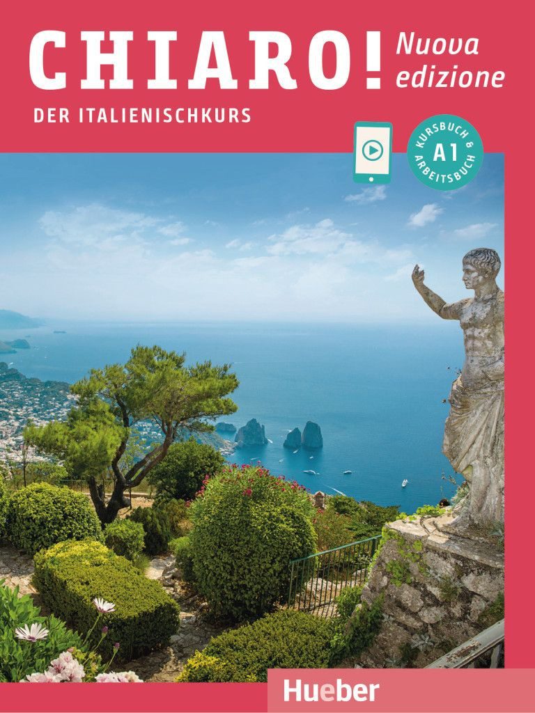 Chiaro! A1 – Nuova edizione / Giulia de Savorgnani, Beatrice Bergero, Der Italienischkurs / Kurs- und Arbeitsbuch mit Audios und Videos online