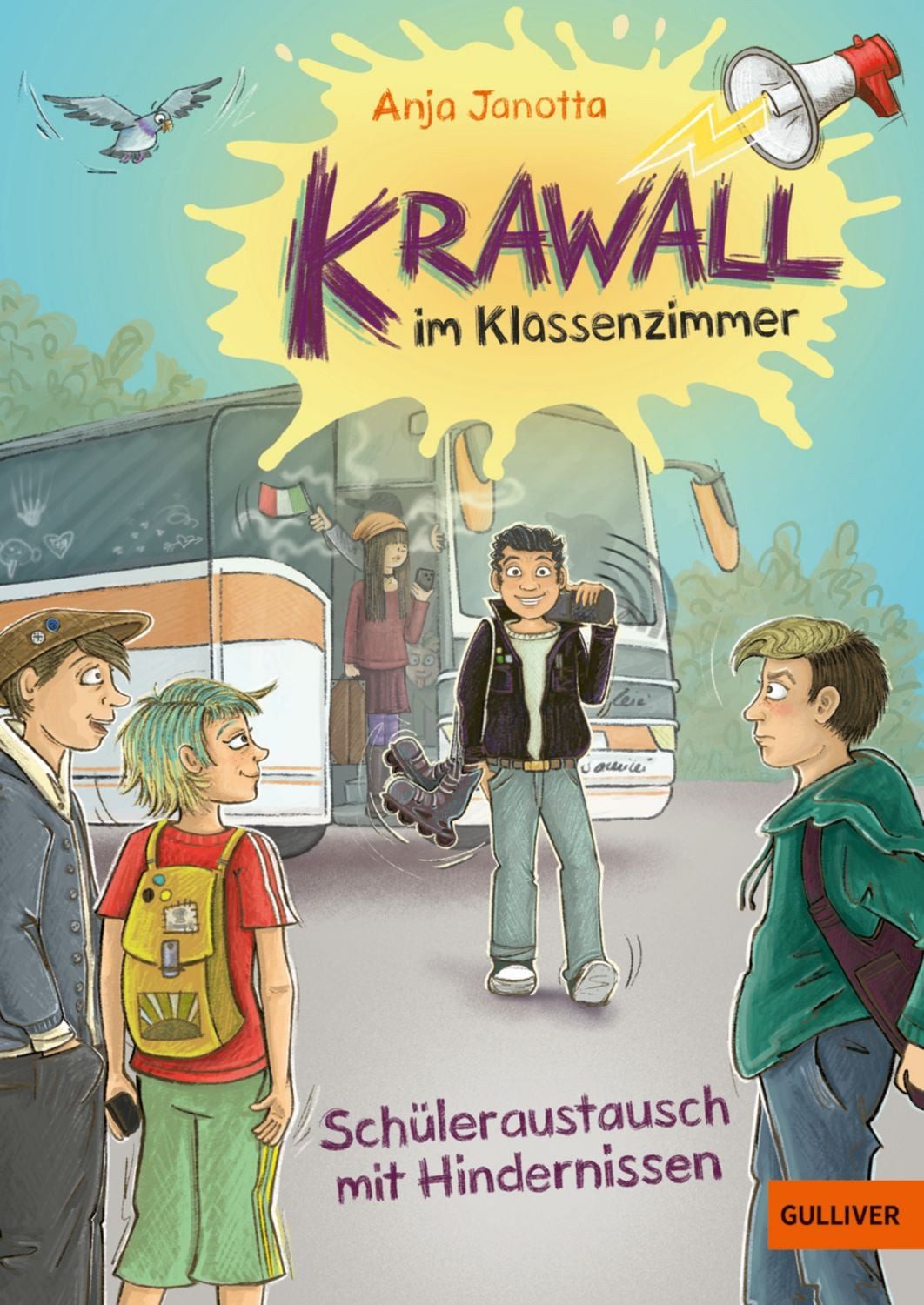 Krawall im Klassenzimmer - Schüleraustausch mit Hindernissen / Anja Janotta